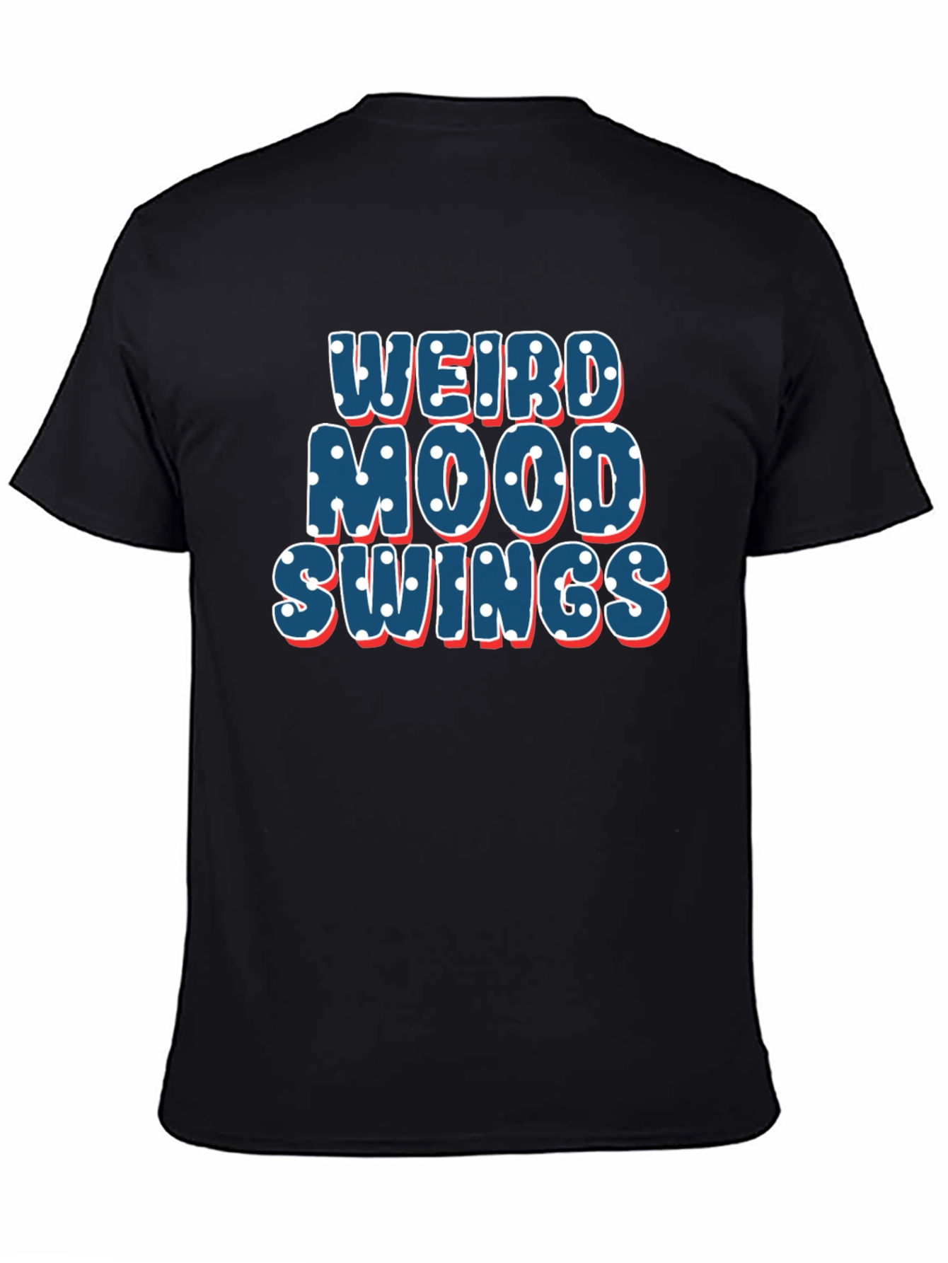 Weird Mood Swings T-Shirt