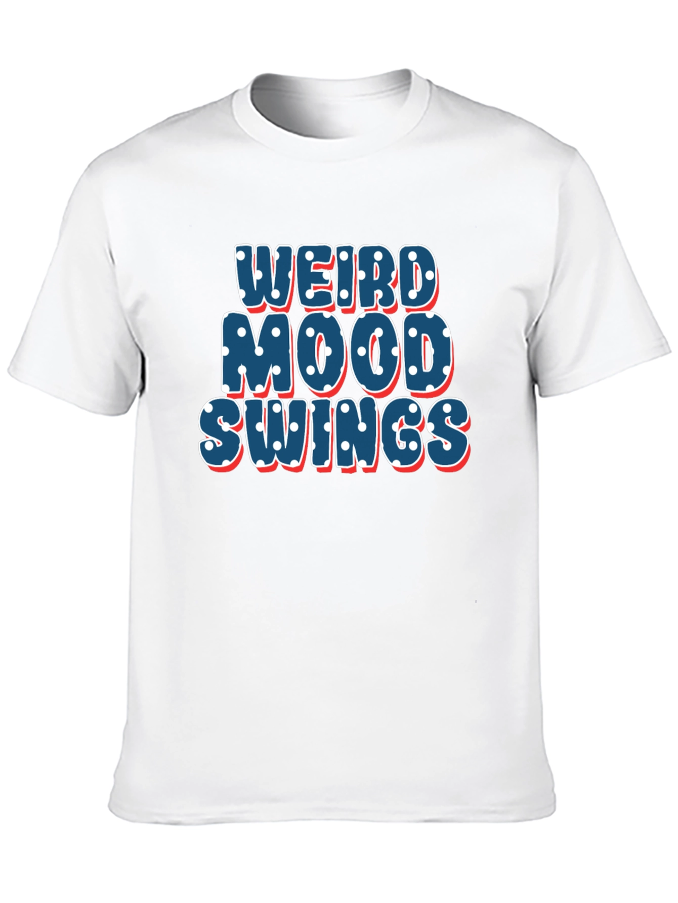 Weird Mood Swings T-Shirt
