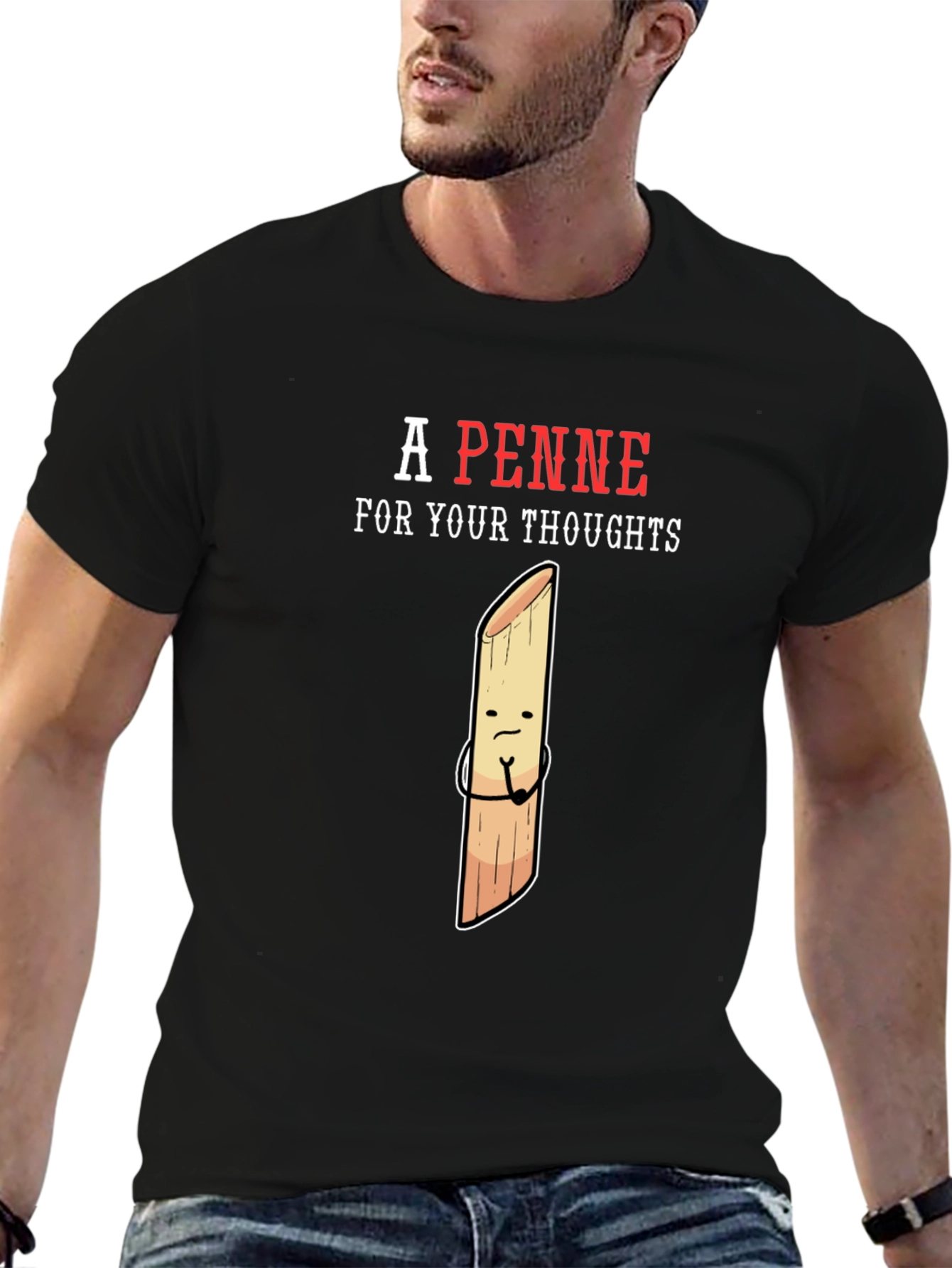 A Penne For Your Thoughts Funny T-Shirt