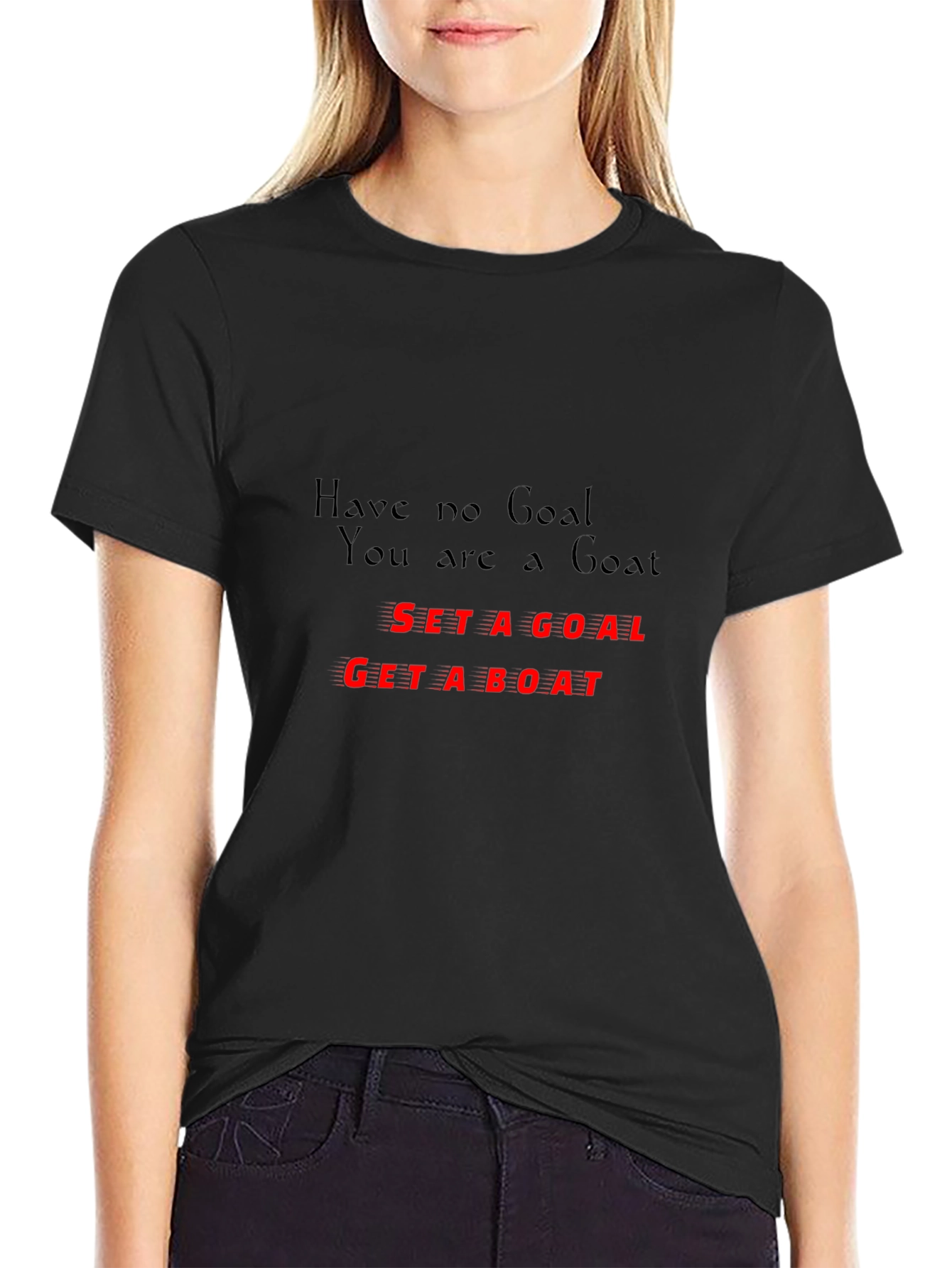 Motivational T-Shirt: Set a Goal Get a Boat