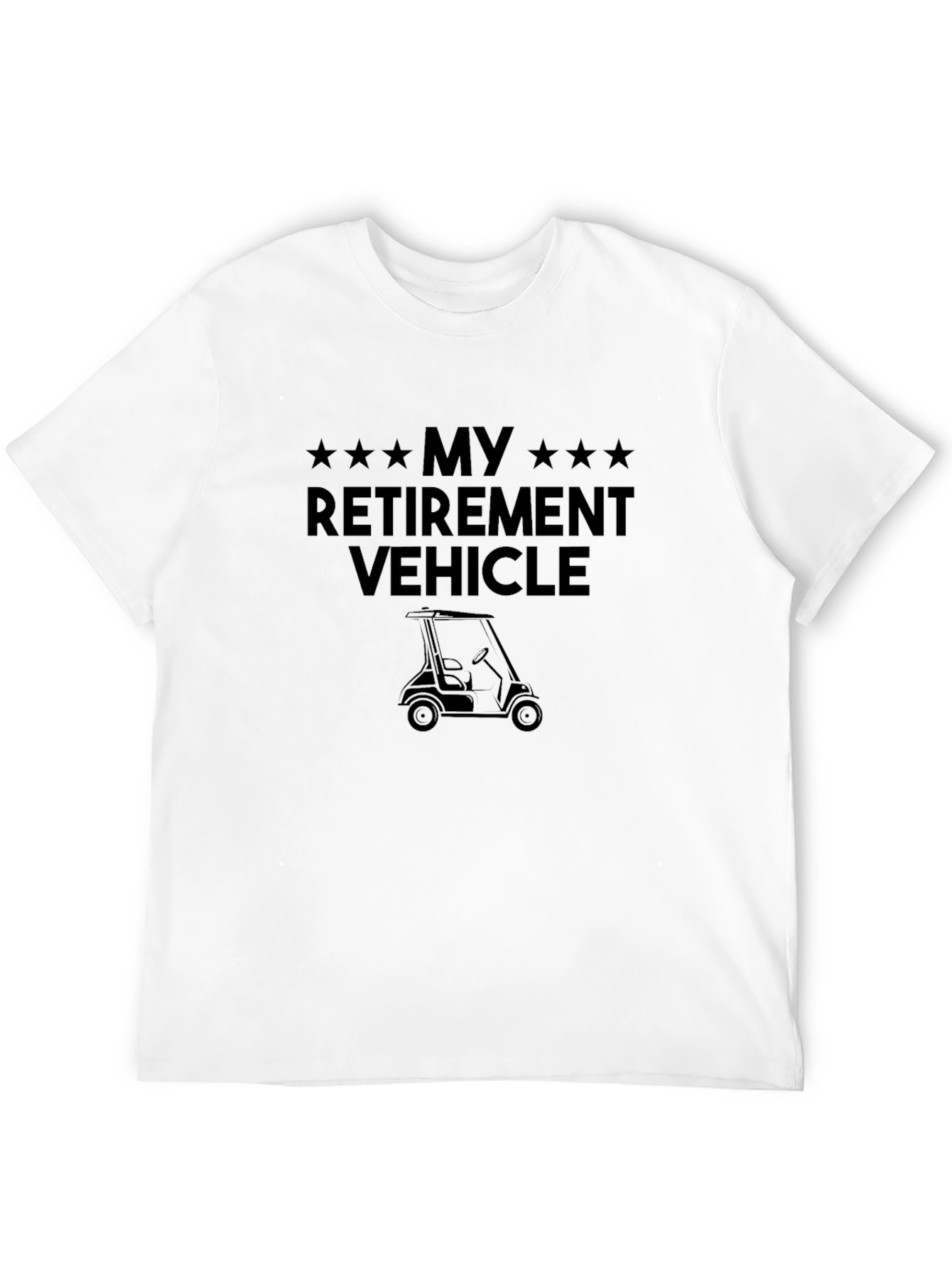 My Retirement Vehicle Golf Cart T-Shirt