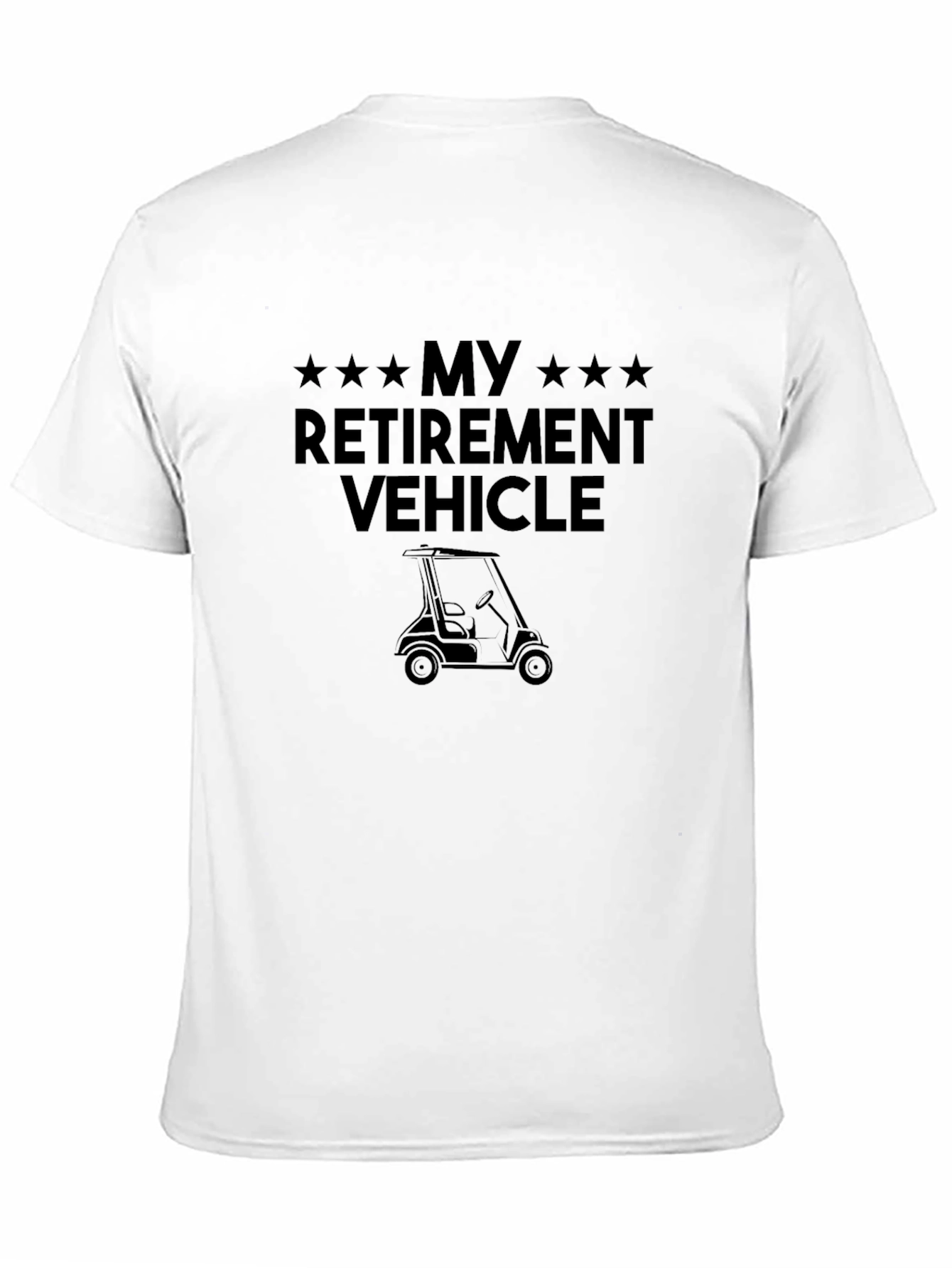 My Retirement Vehicle Golf Cart T-Shirt