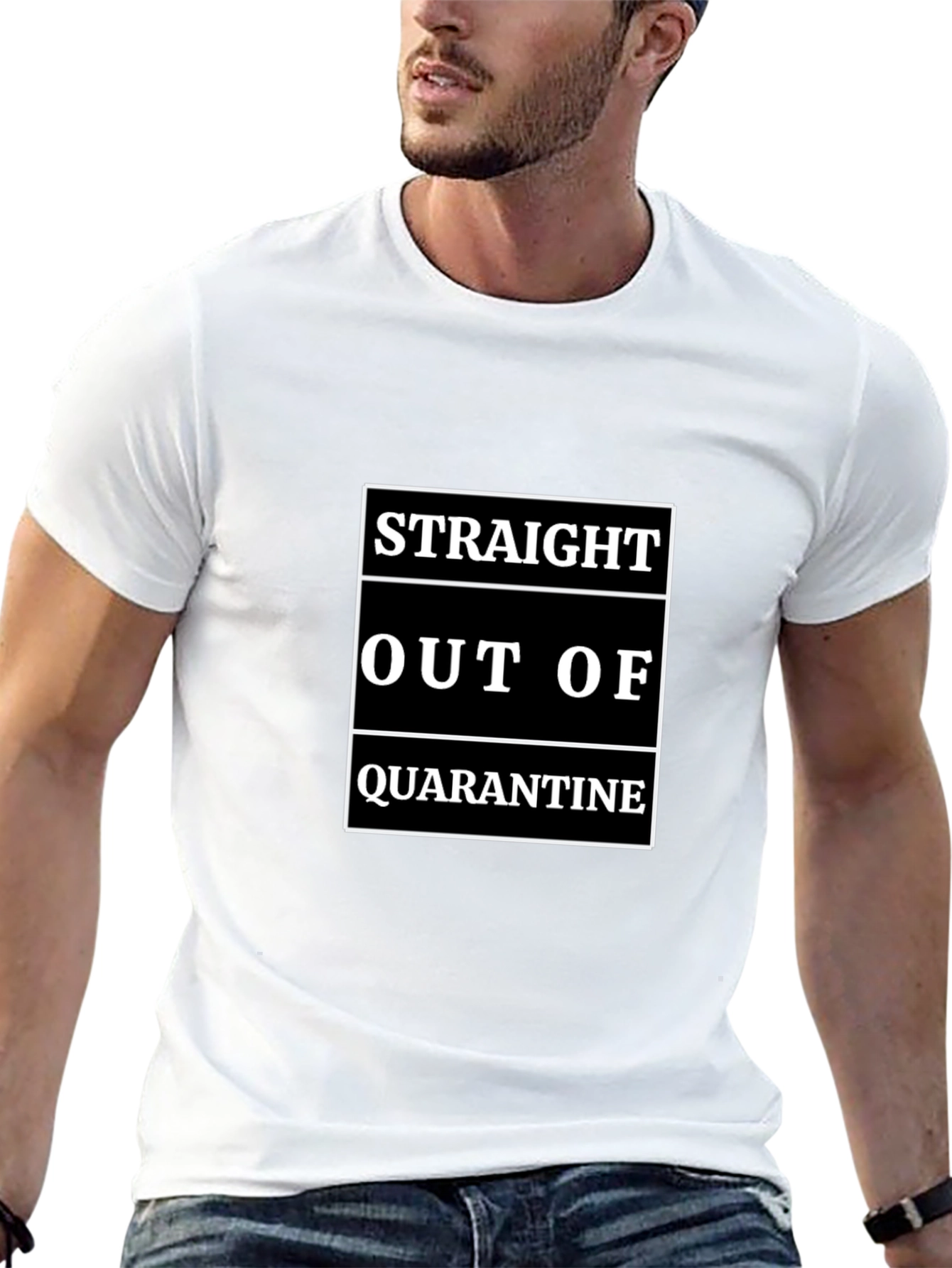 Straight Out of Quarantine T-Shirt