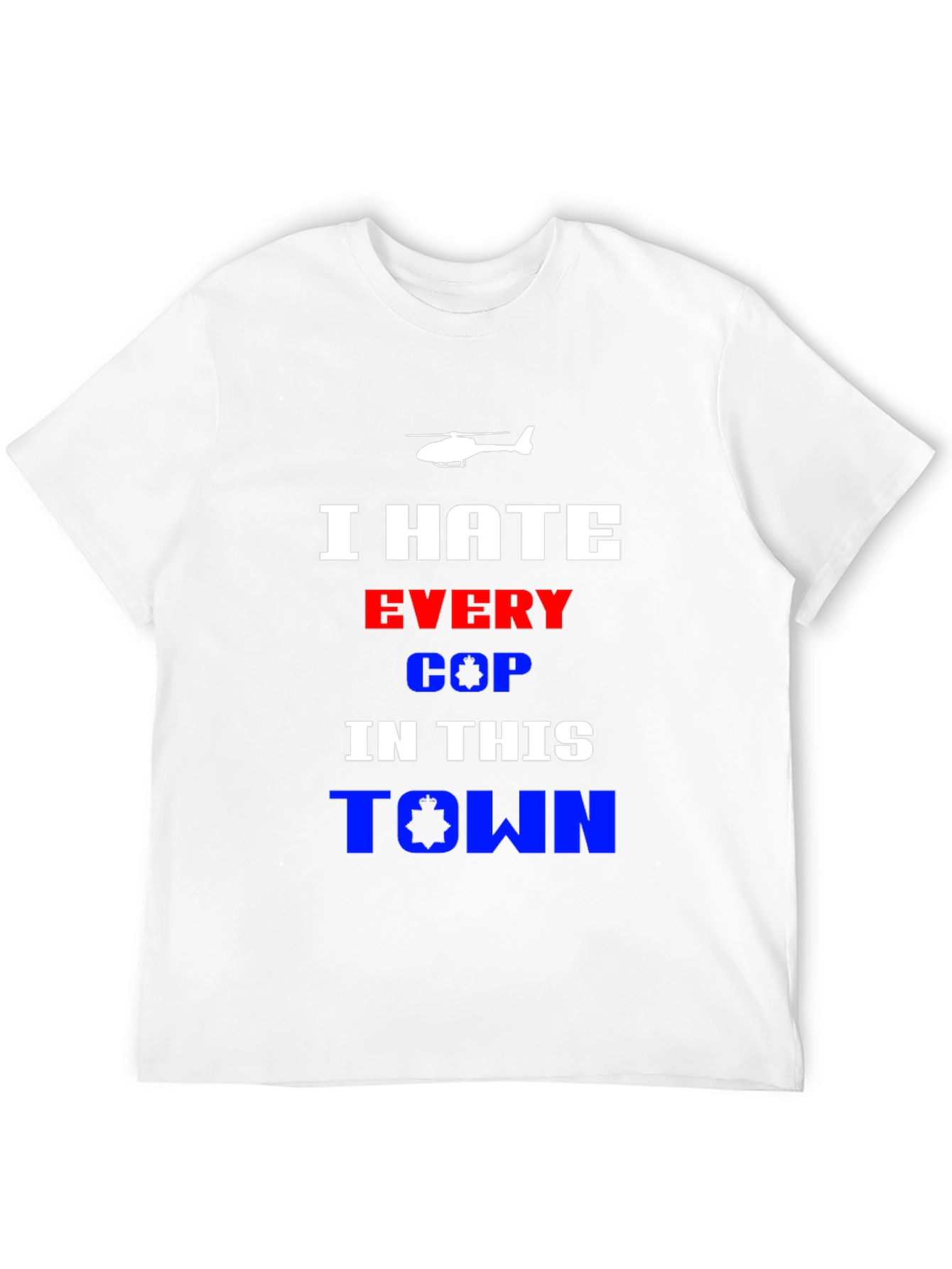 I Hate Every Cop T-Shirt