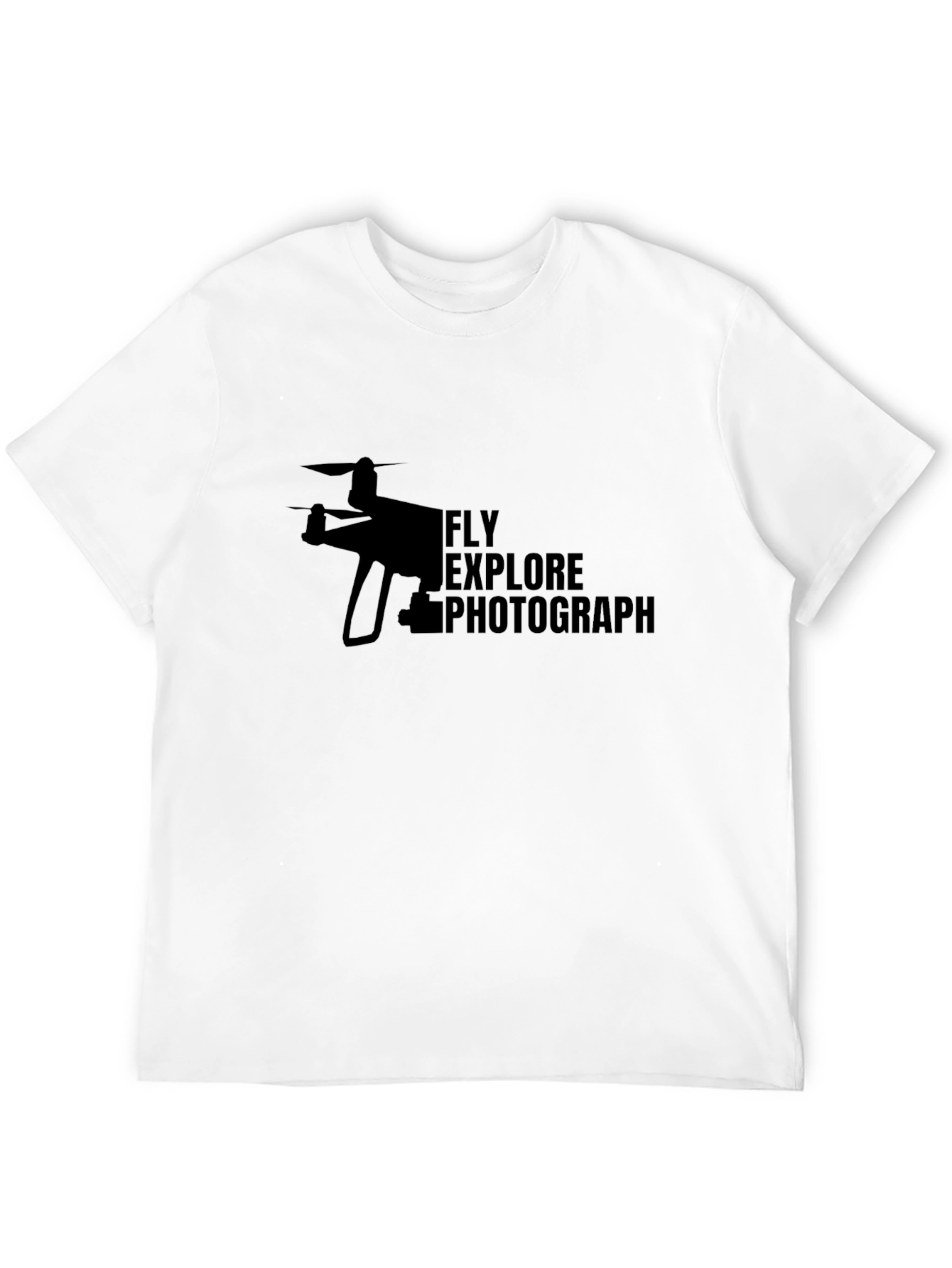 Fly Explore Photograph Drone Enthusiast T-Shirt