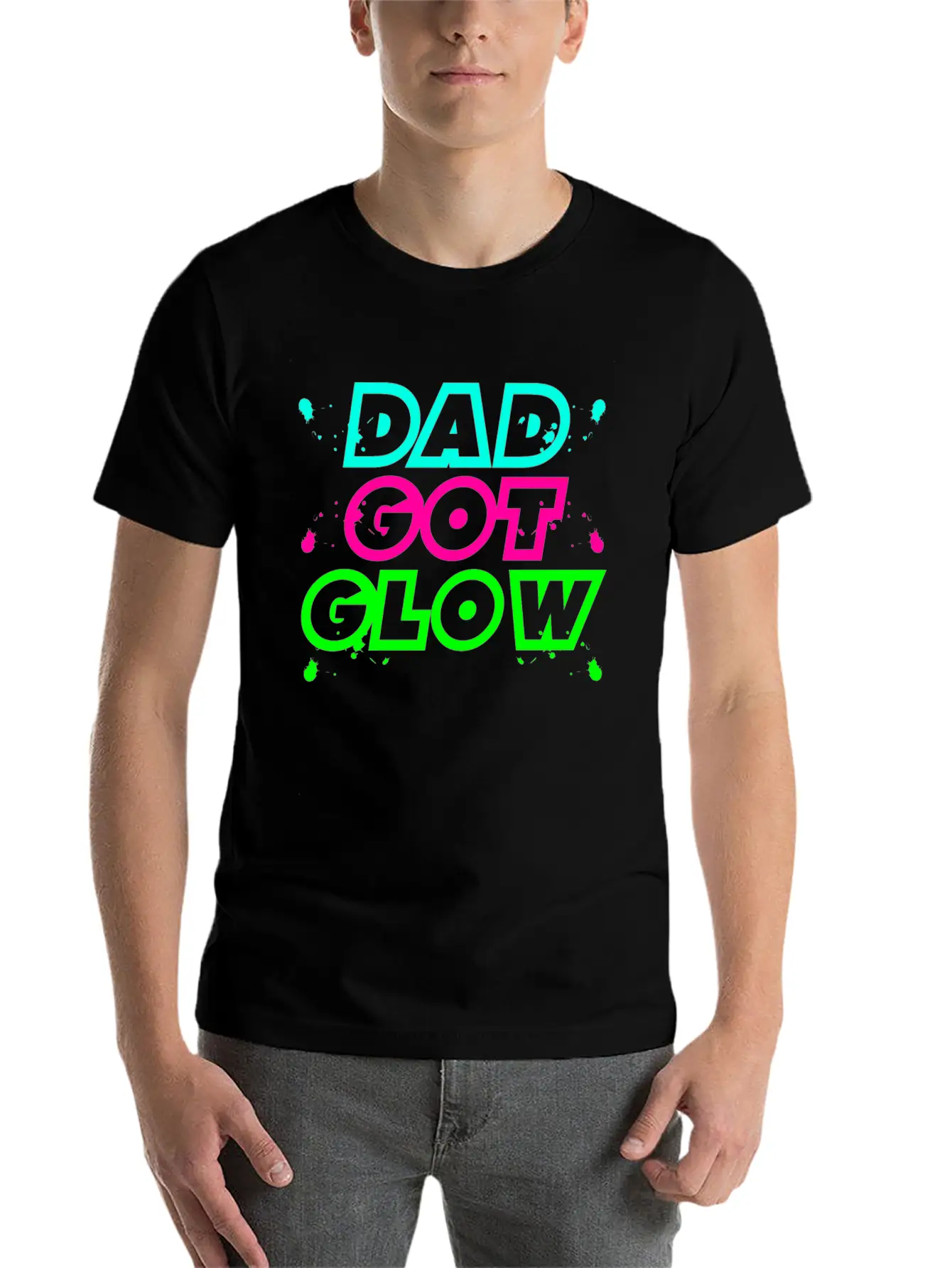 Dad Got Glow Paint Splatter Neon Glowing Effect Comfortable Minimalist Graphic Tee – Summer Style Essential