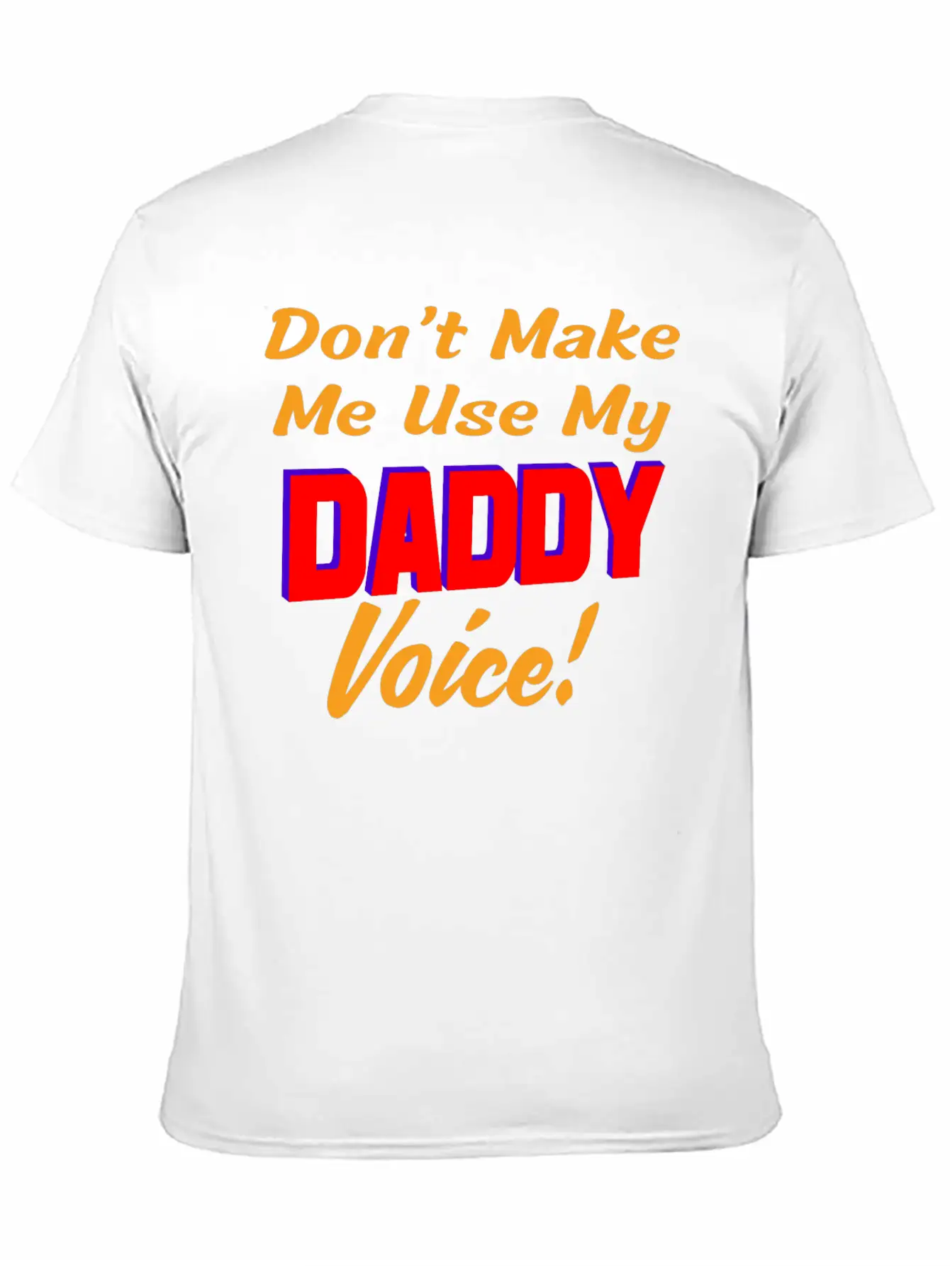 Daddy Voice Basic Graphic T-Shirt – Daily Comfort In Soft Cotton