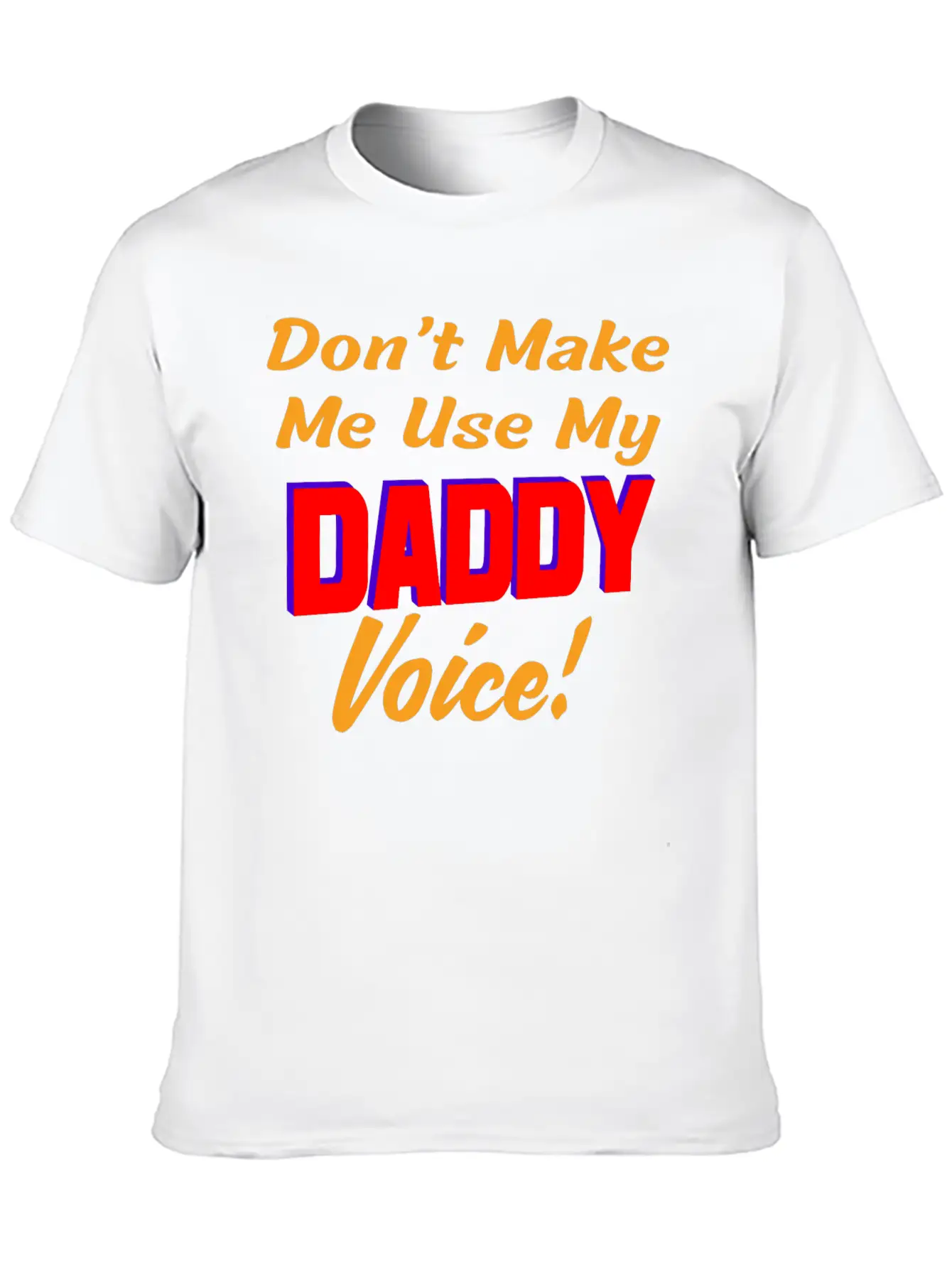 Daddy Voice Basic Graphic T-Shirt – Daily Comfort In Soft Cotton
