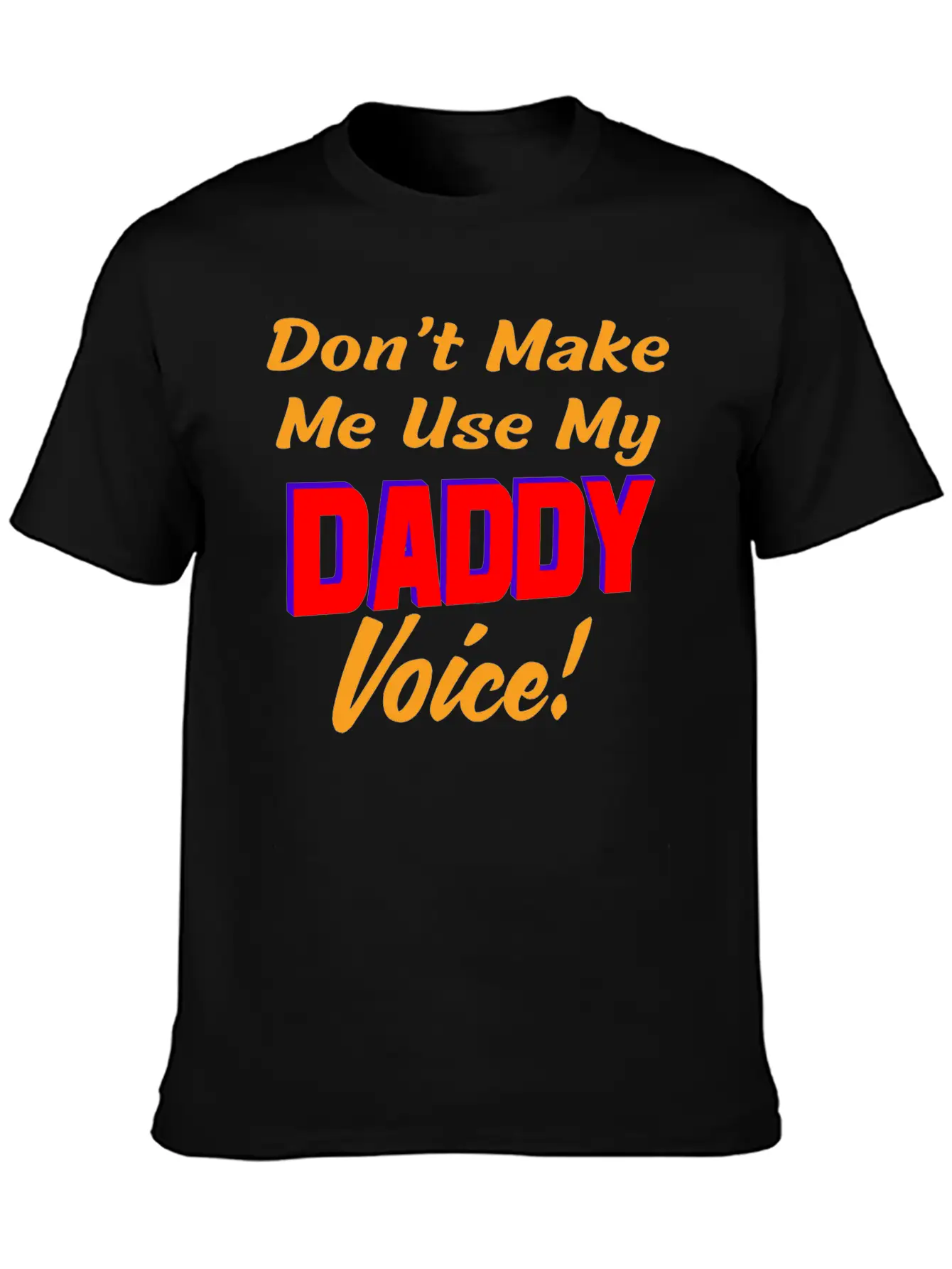 Daddy Voice Basic Graphic T-Shirt – Daily Comfort In Soft Cotton