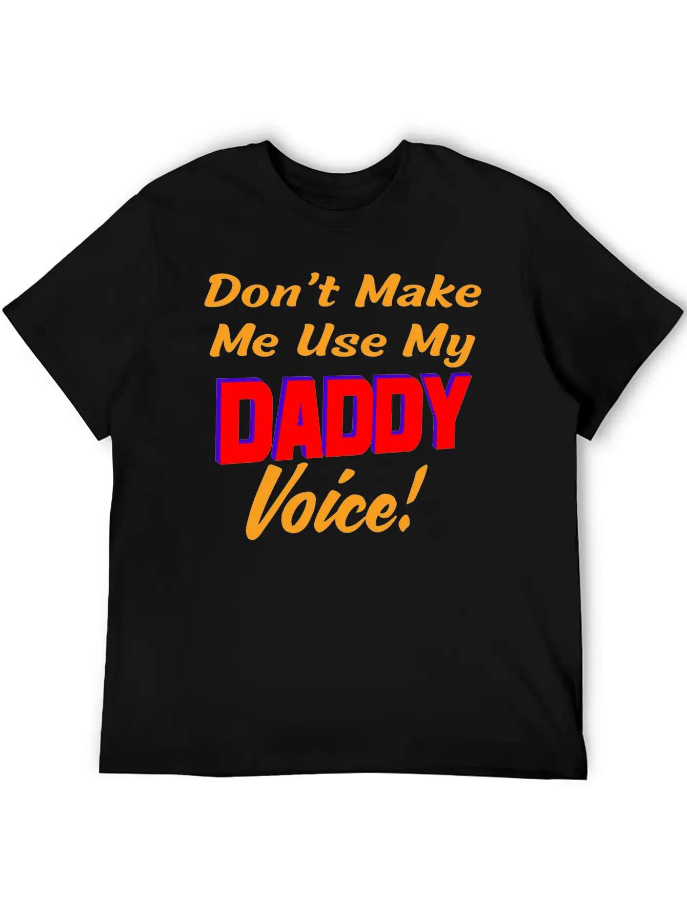 Daddy Voice Basic Graphic T-Shirt – Daily Comfort In Soft Cotton