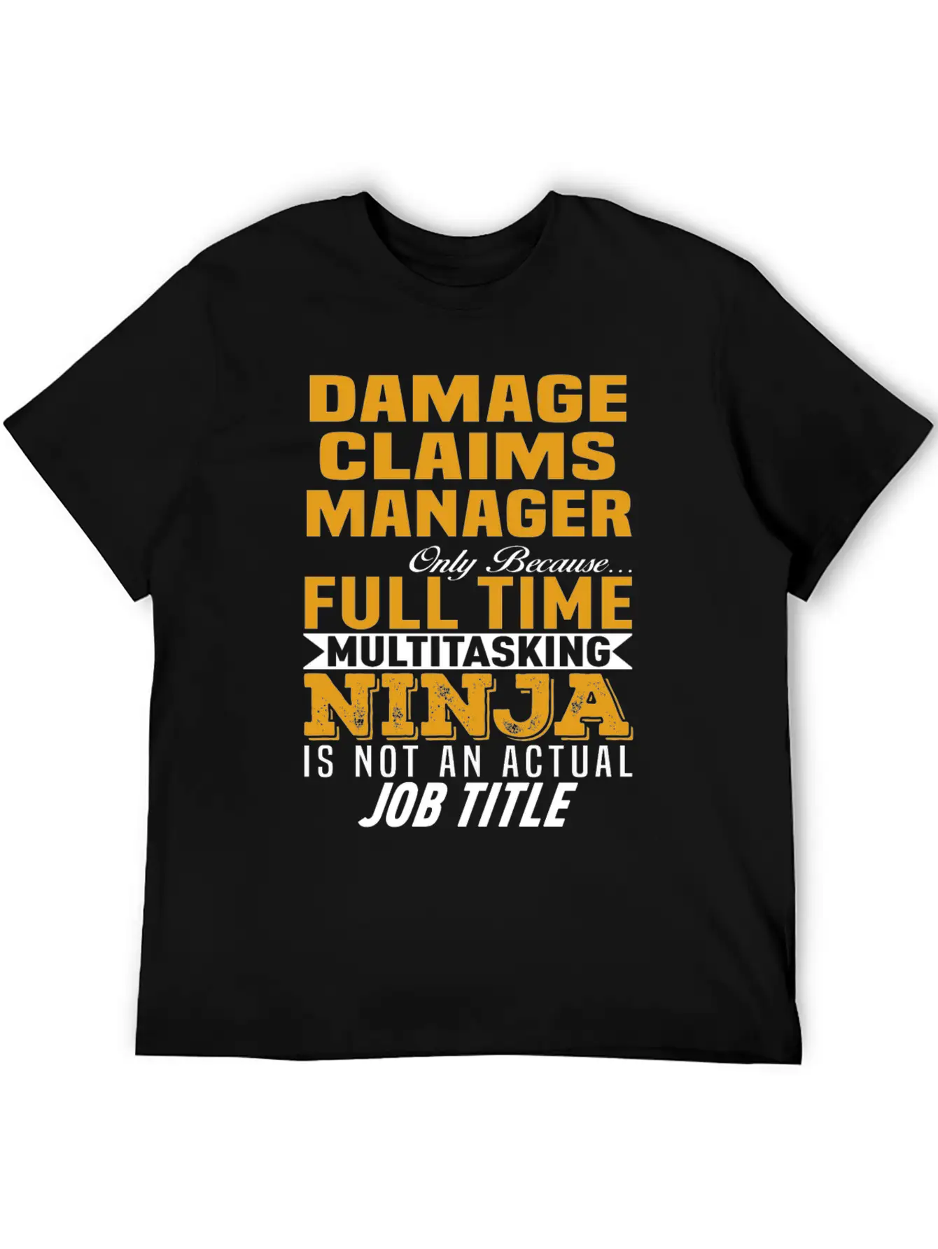 Damage Claims Manager Stylish Everyday T-Shirt – Unisex Basic Cotton Tee