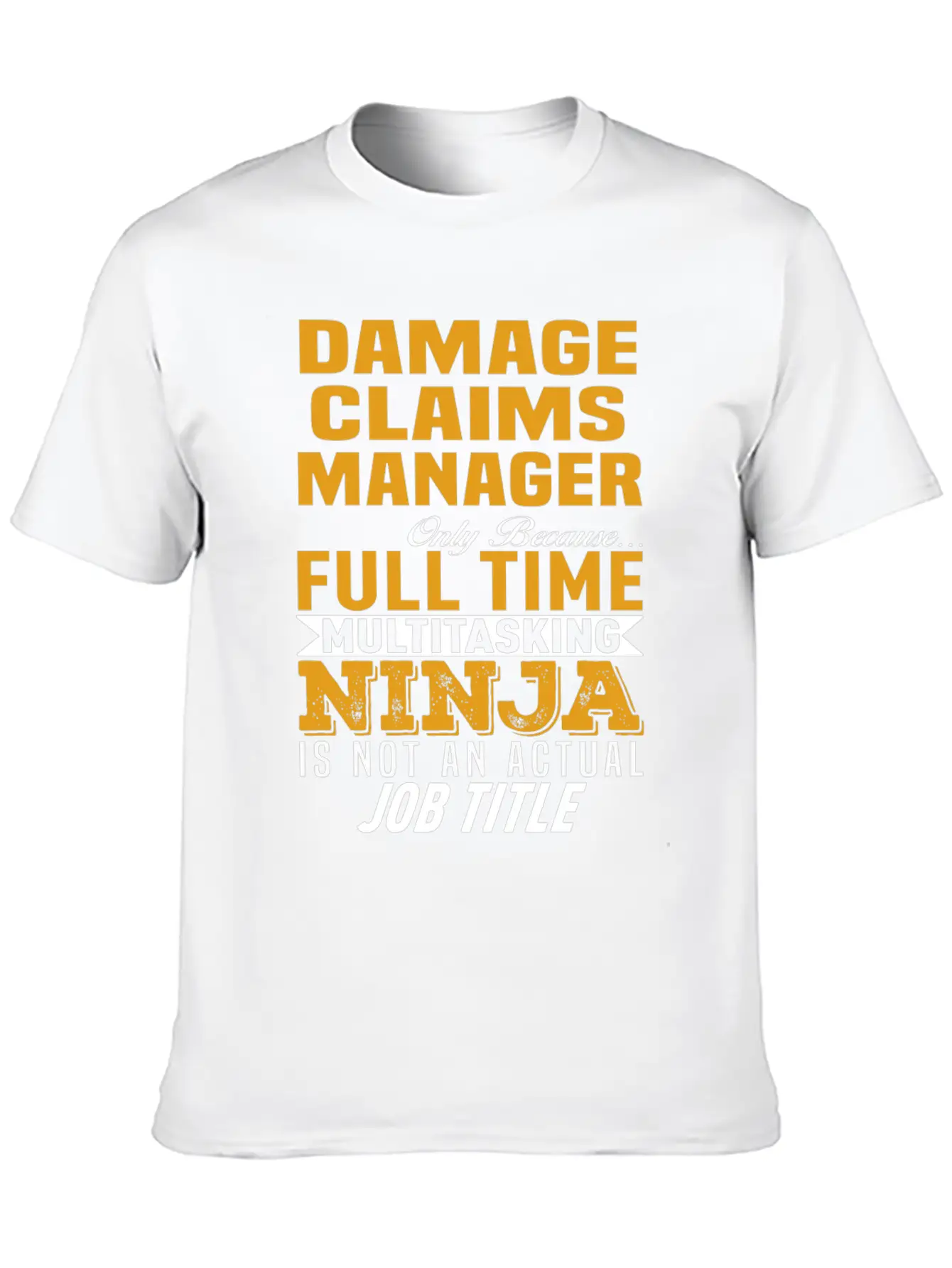 Damage Claims Manager Stylish Everyday T-Shirt – Unisex Basic Cotton Tee