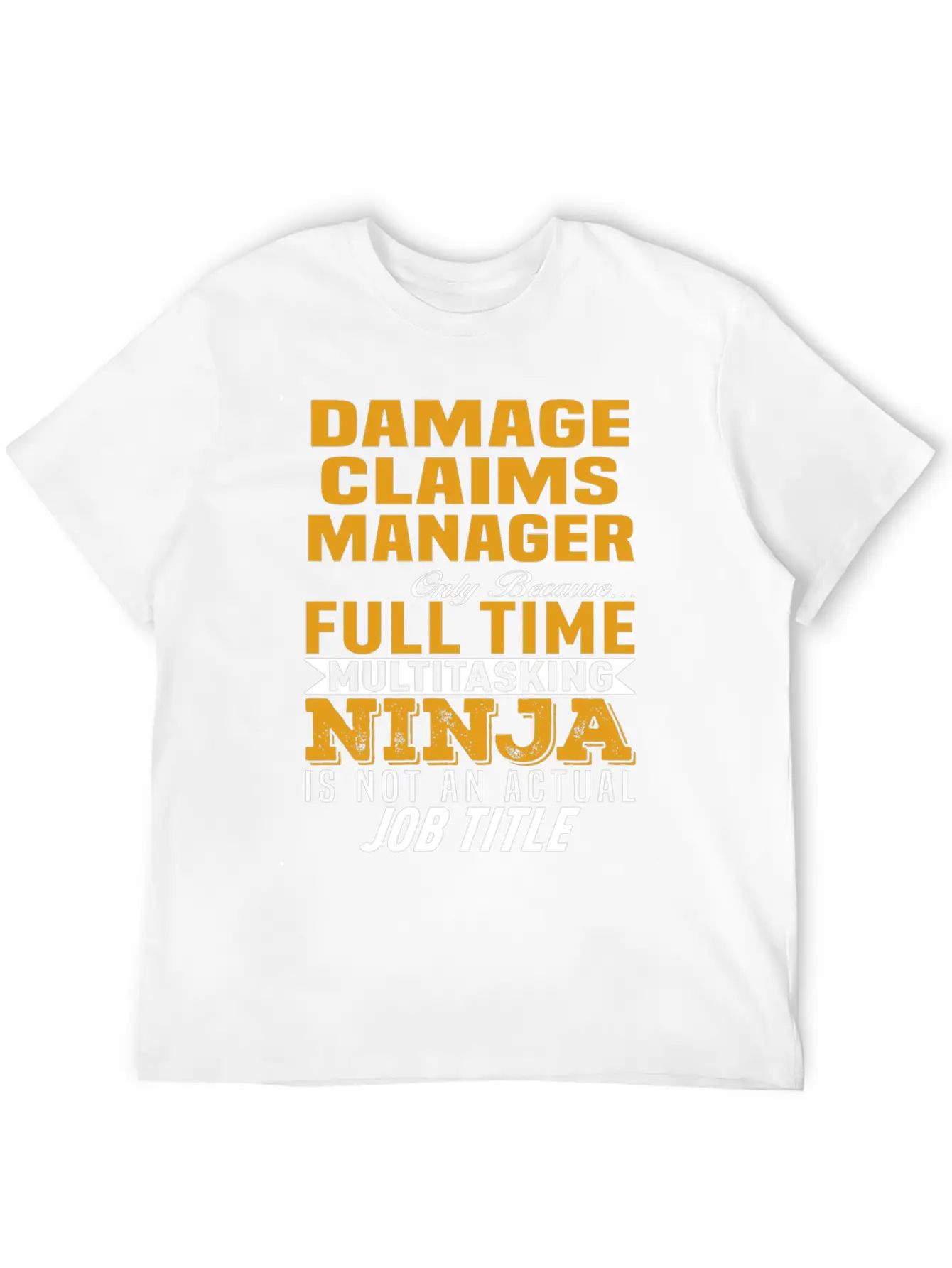 Damage Claims Manager Stylish Everyday T-Shirt – Unisex Basic Cotton Tee