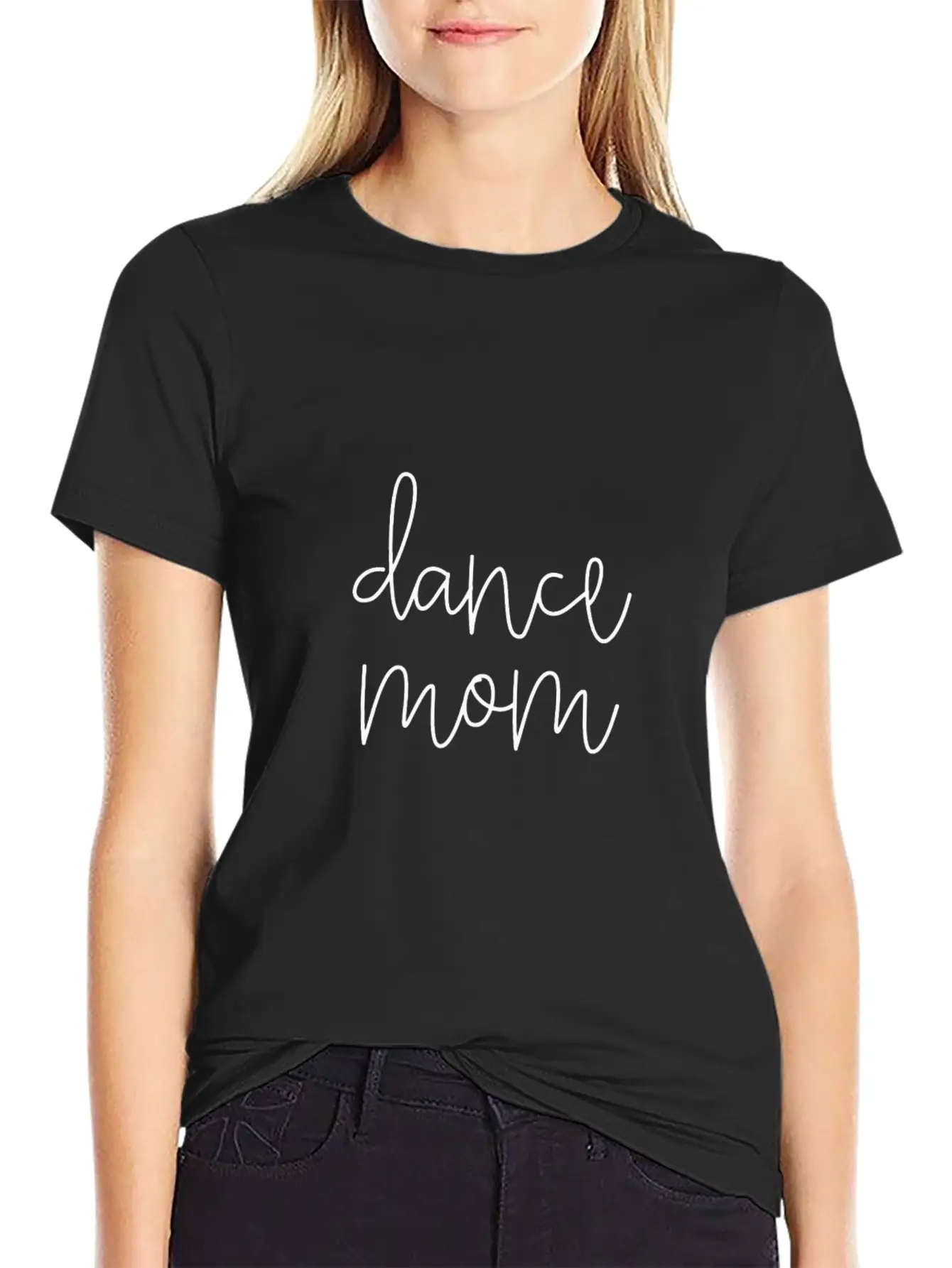 Dance Mom Life Cute Classy Mama Mother'S Day Dance Stylish Everyday T-Shirt – Unisex Basic Cotton Tee