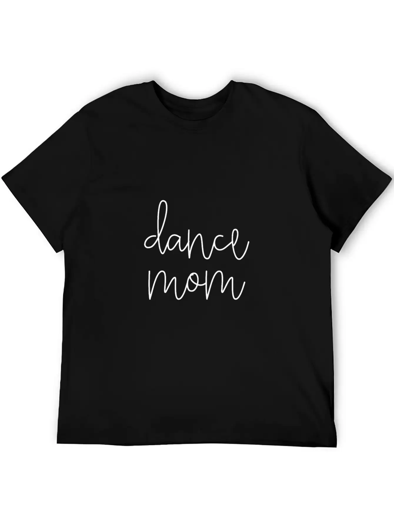 Dance Mom Life Cute Classy Mama Mother'S Day Dance Stylish Everyday T-Shirt – Unisex Basic Cotton Tee