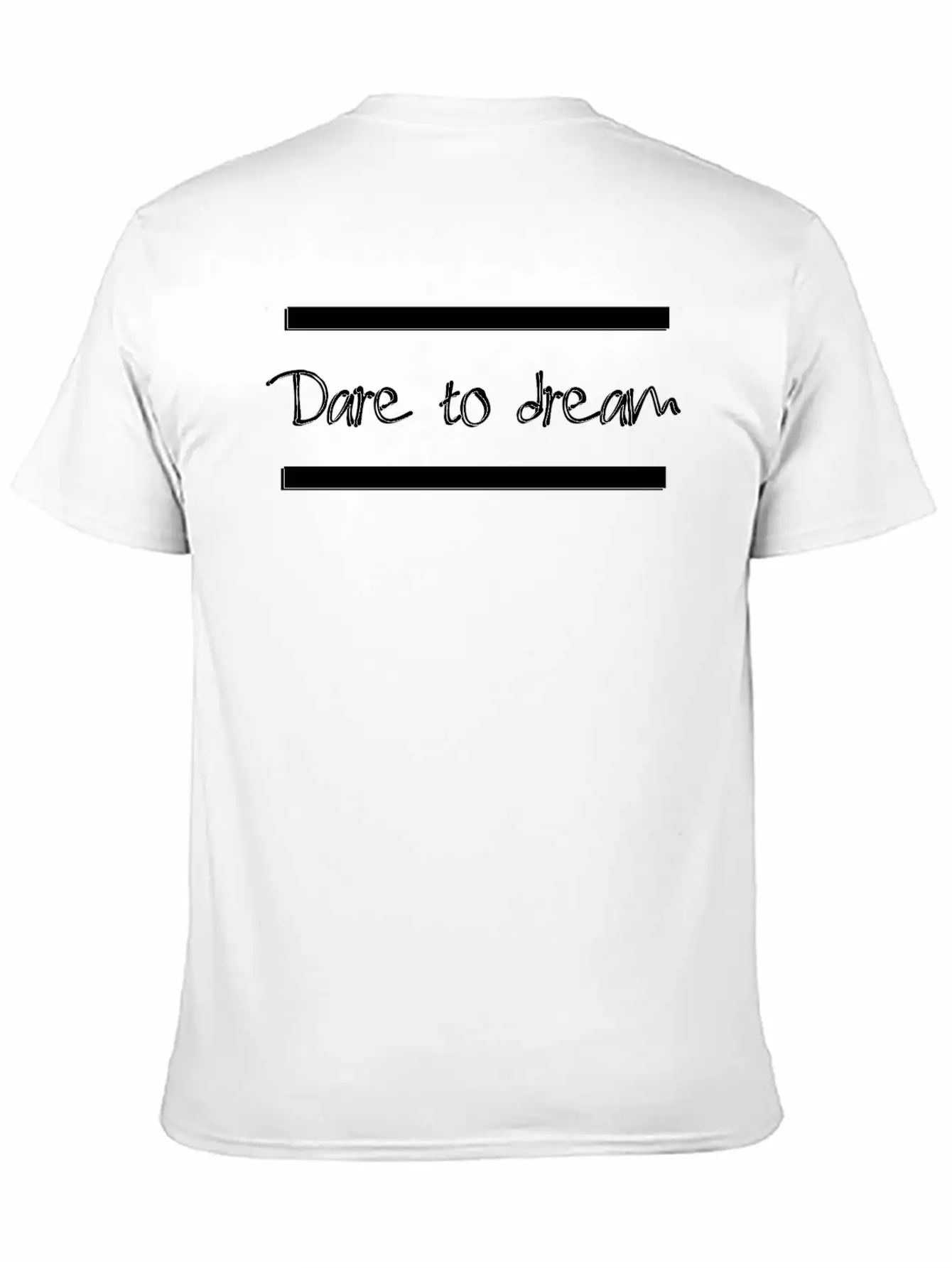 Dare To Dream Basic Graphic T-Shirt – Daily Comfort In Soft Cotton
