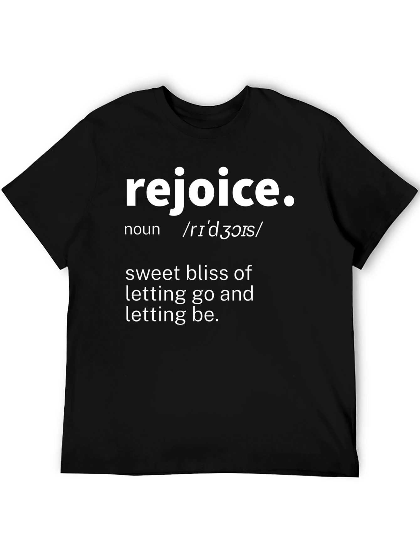 Rejoice Definition T-Shirt | Blissful Expression