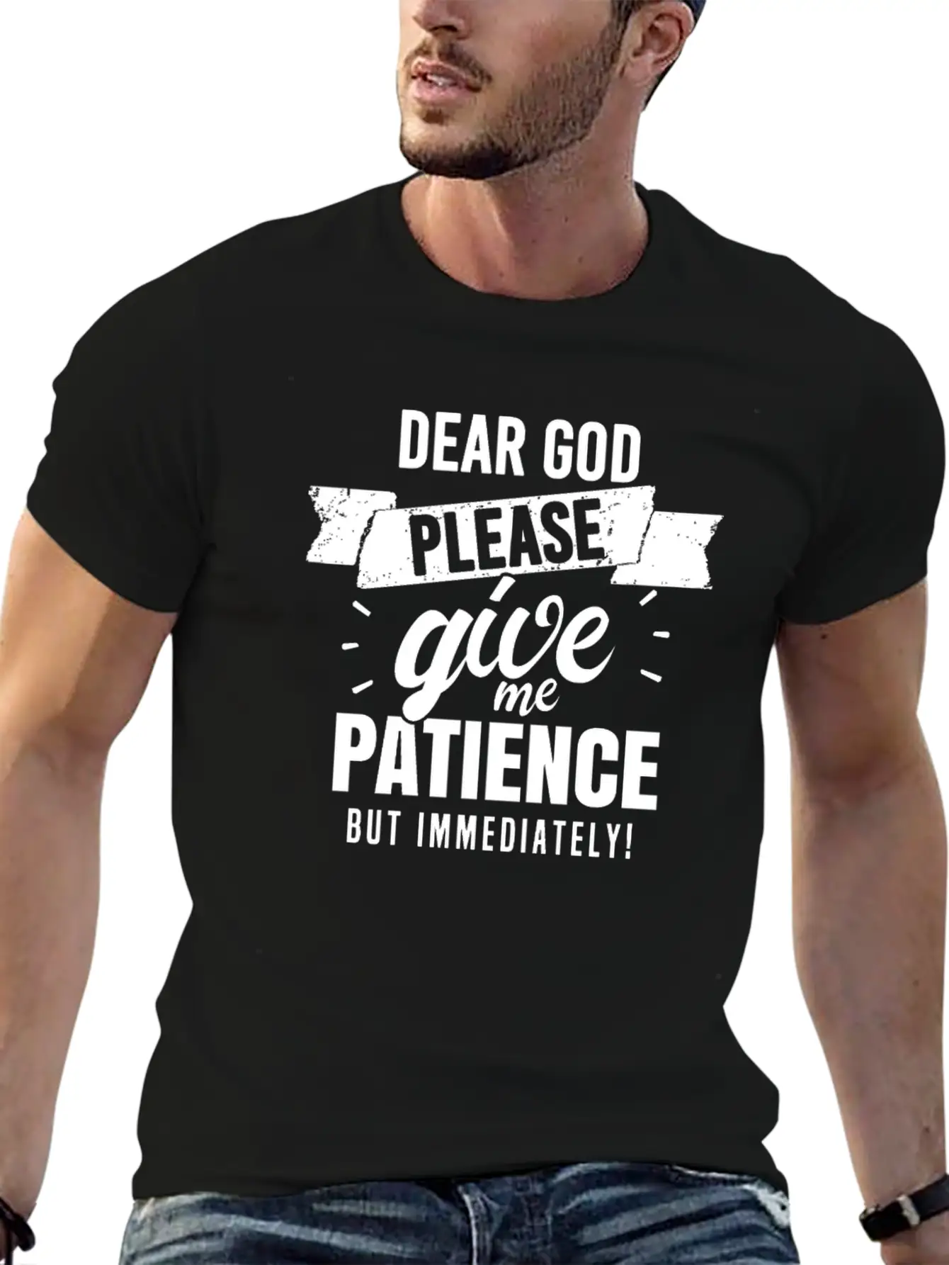 Dear God, Please Give Me Patience But Immediatelyh Essential Unisex Summer Tee – Soft Cotton Casual Fit