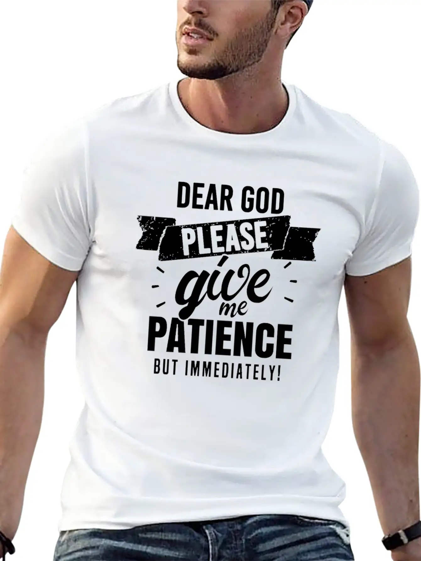 Dear God, Please Give Me Patience But Immediatelyh Essential Unisex Summer Tee – Soft Cotton Casual Fit