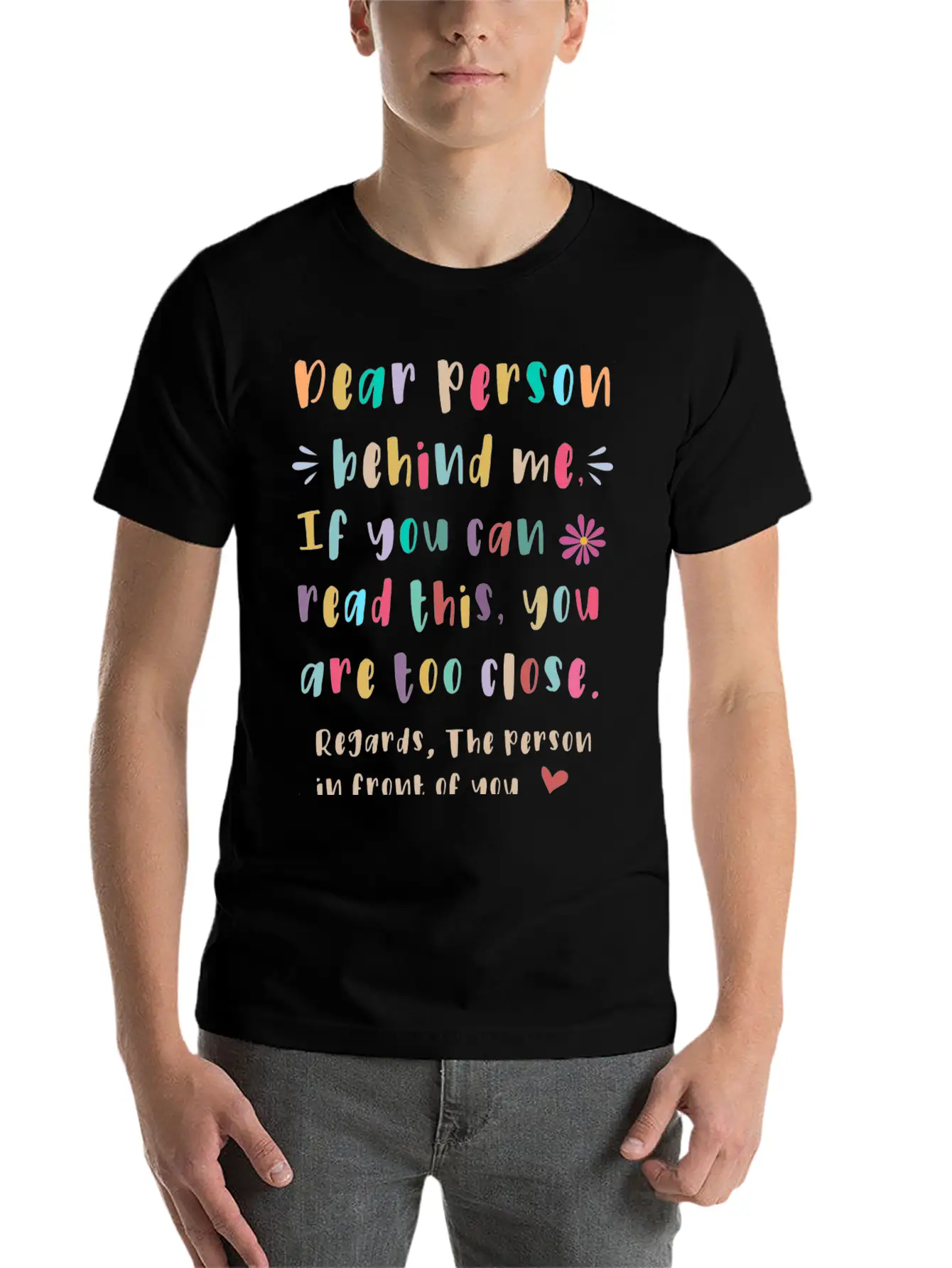 Dear Person Behind Me Unisex Short Sleeve Soft Cotton T-Shirt – Casual Everyday Wear