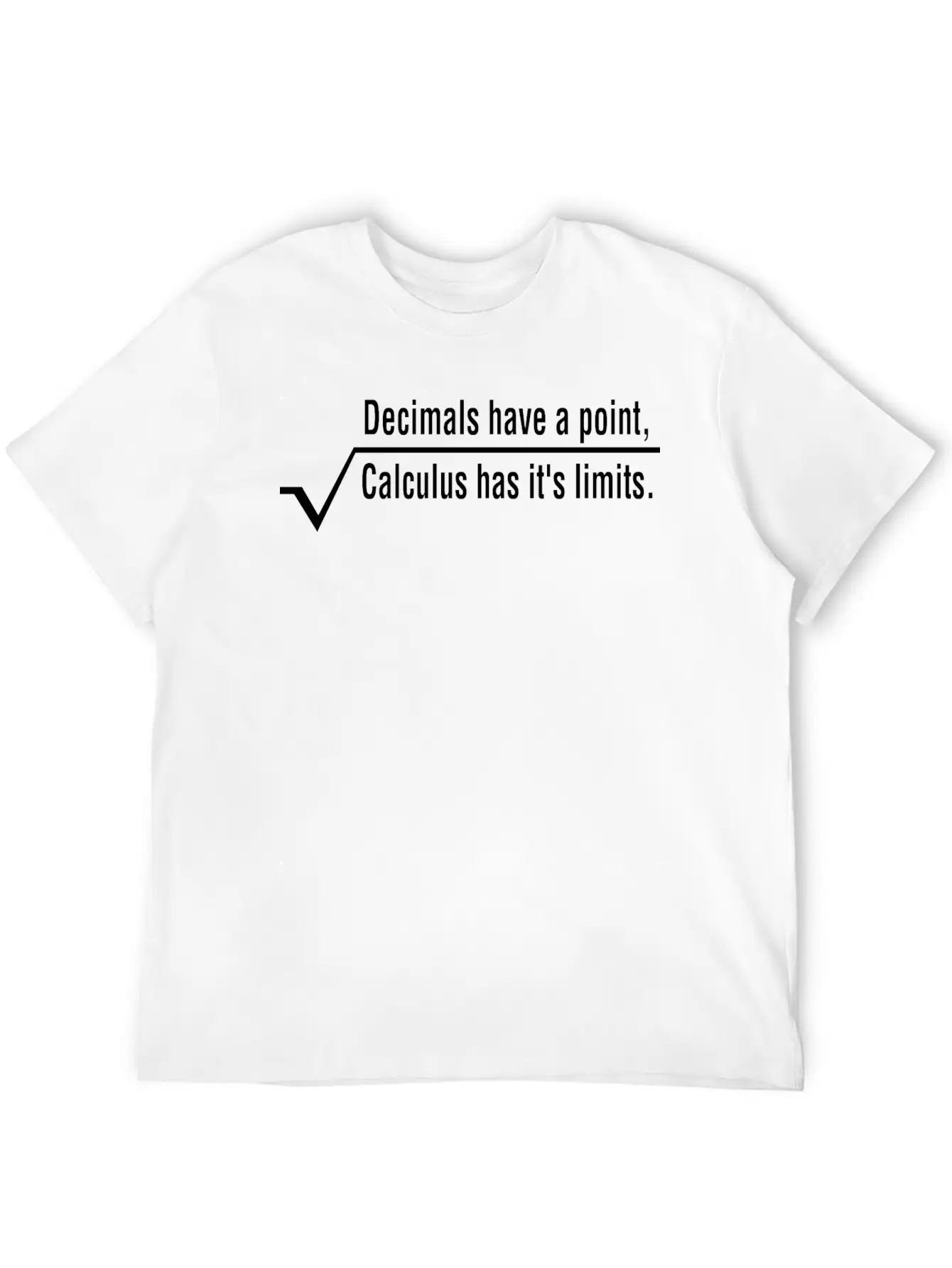 Decimals Have A Point Calculus Has Its Limits Math Basic Graphic T-Shirt – Daily Comfort In Soft Cotton