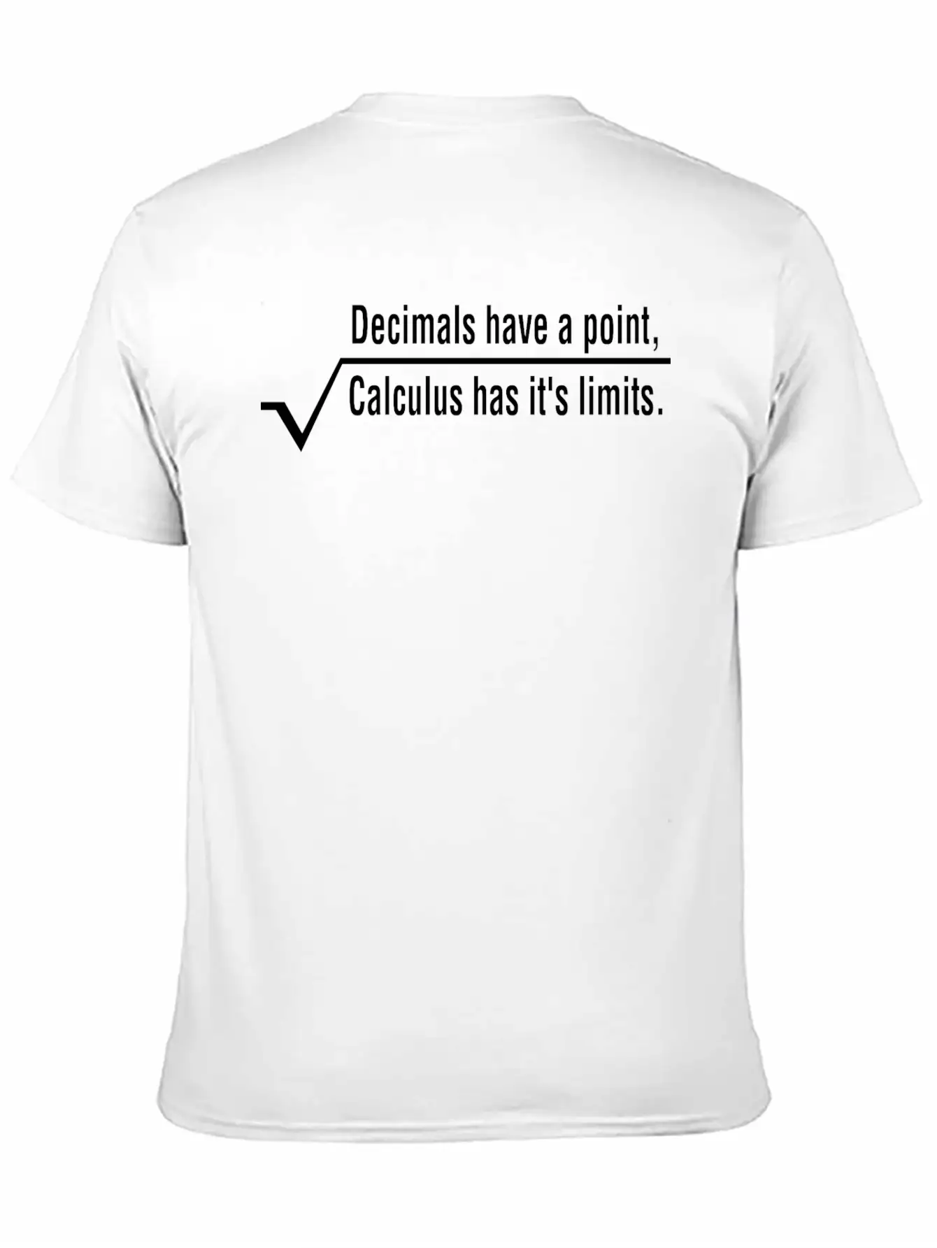 Decimals Have A Point Calculus Has Its Limits Math Basic Graphic T-Shirt – Daily Comfort In Soft Cotton