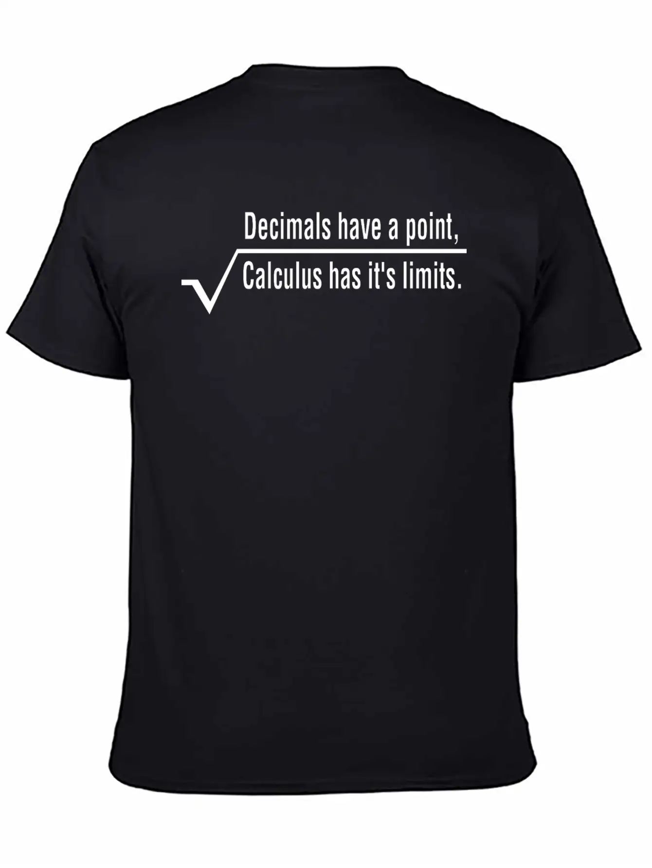Decimals Have A Point Calculus Has Its Limits Math Basic Graphic T-Shirt – Daily Comfort In Soft Cotton