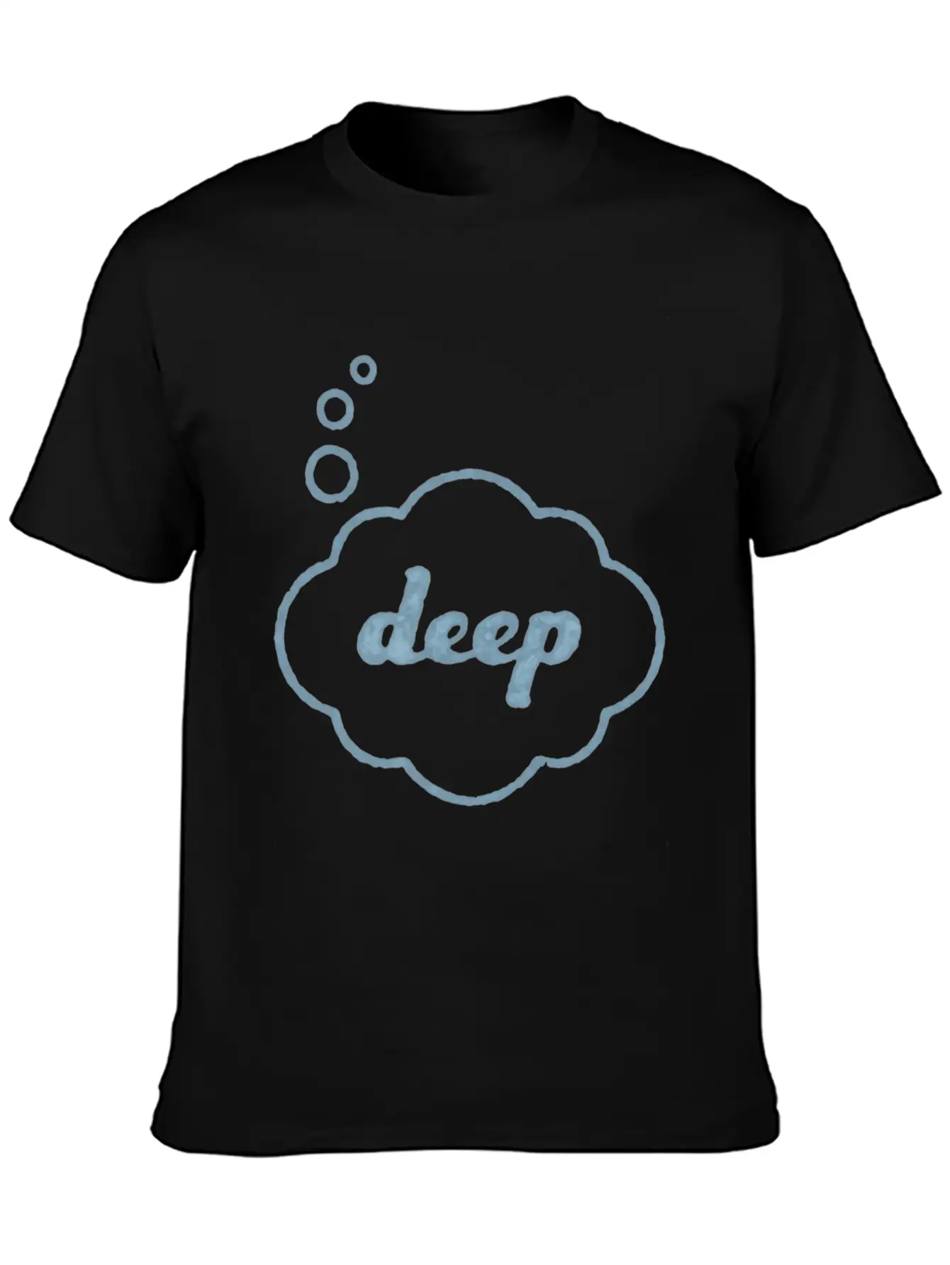 Deep Thought Funny Sarcasm Graphic For Men Women T Relaxed Everyday Tee – Lightweight And Durable Cotton