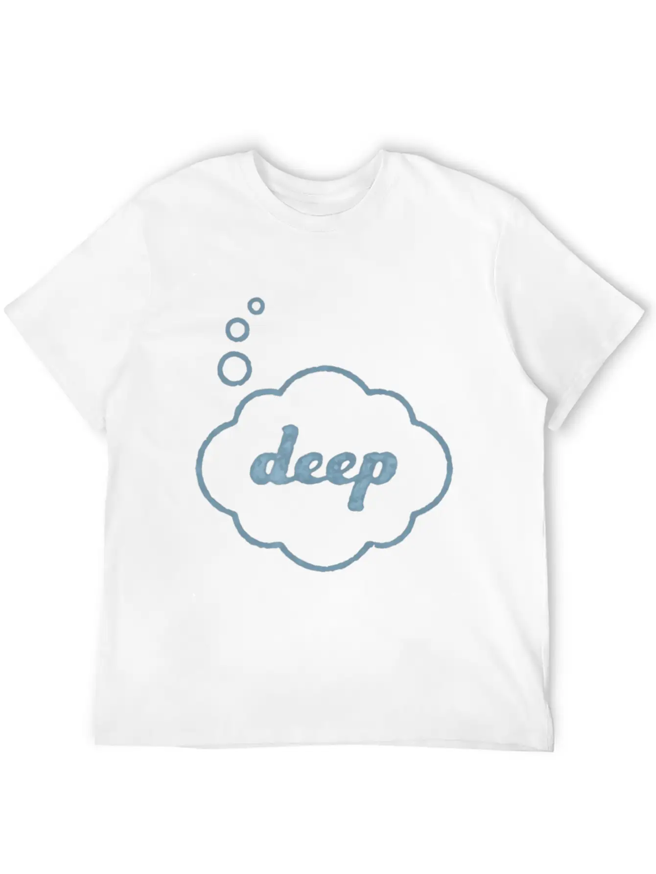 Deep Thought Funny Sarcasm Graphic For Men Women T Relaxed Everyday Tee – Lightweight And Durable Cotton