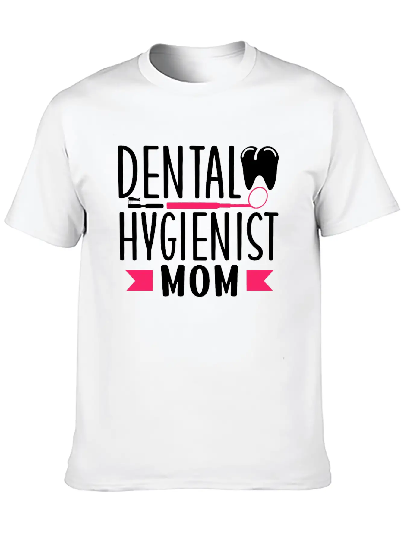 Dental Hygienist Mom Hygiene Dentist Clinic Team Stylish Everyday T-Shirt – Unisex Basic Cotton Tee