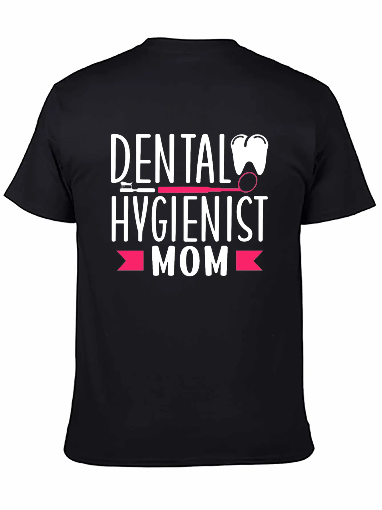 Dental Hygienist Mom Hygiene Dentist Clinic Team Stylish Everyday T-Shirt – Unisex Basic Cotton Tee