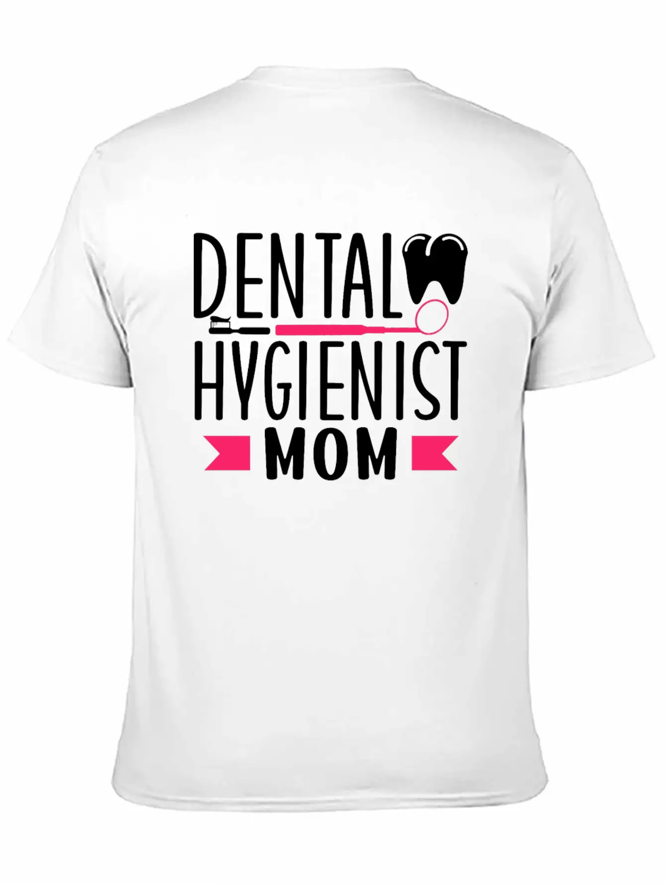 Dental Hygienist Mom Hygiene Dentist Clinic Team Stylish Everyday T-Shirt – Unisex Basic Cotton Tee