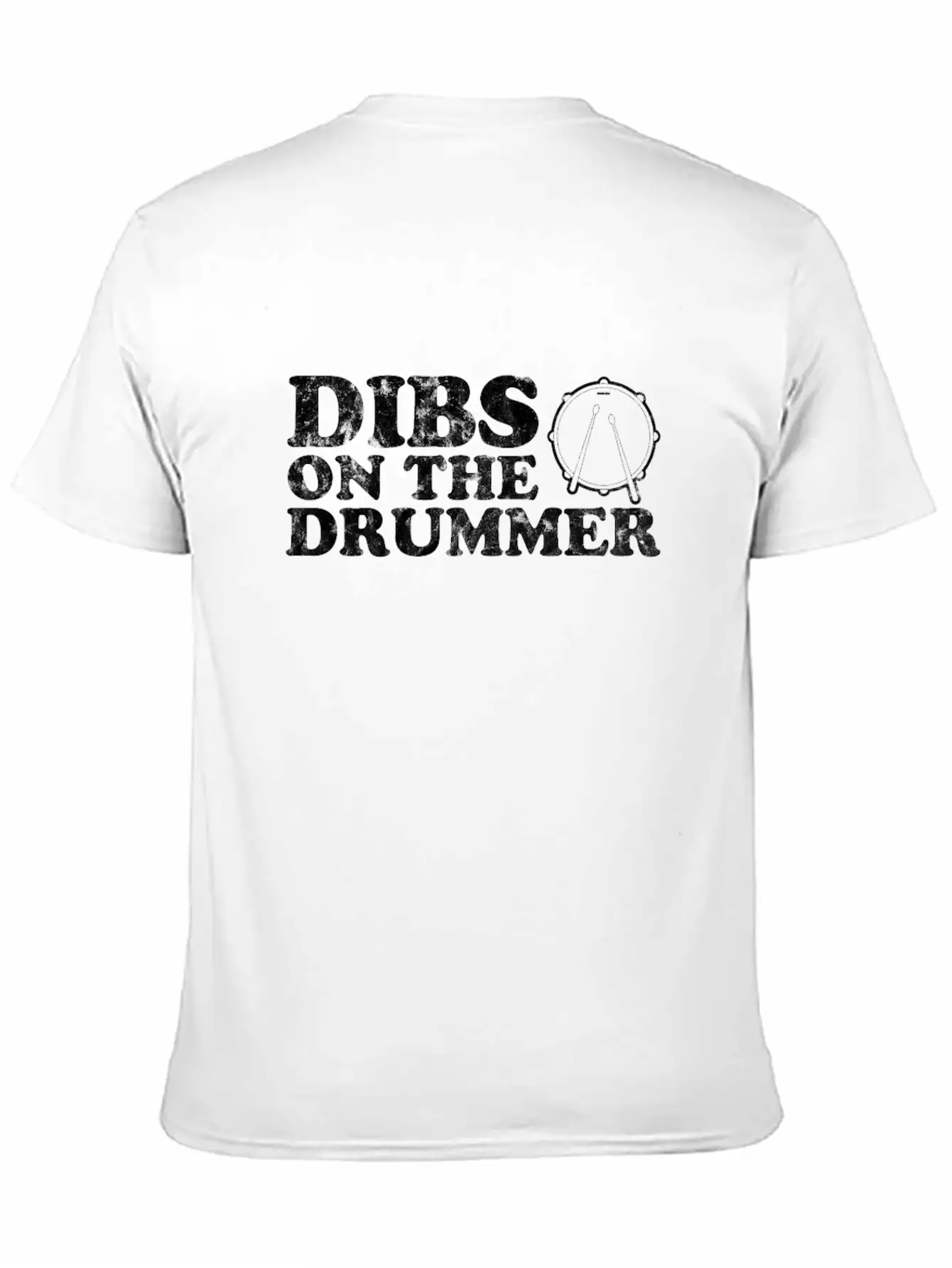 Dibs On The Drummer Funny Band Fan Quote Vintage D Stylish Everyday T-Shirt – Unisex Basic Cotton Tee