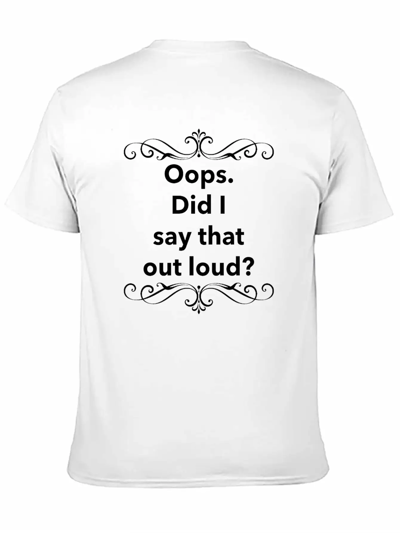 Did I Say Stylish Everyday T-Shirt – Unisex Basic Cotton Tee