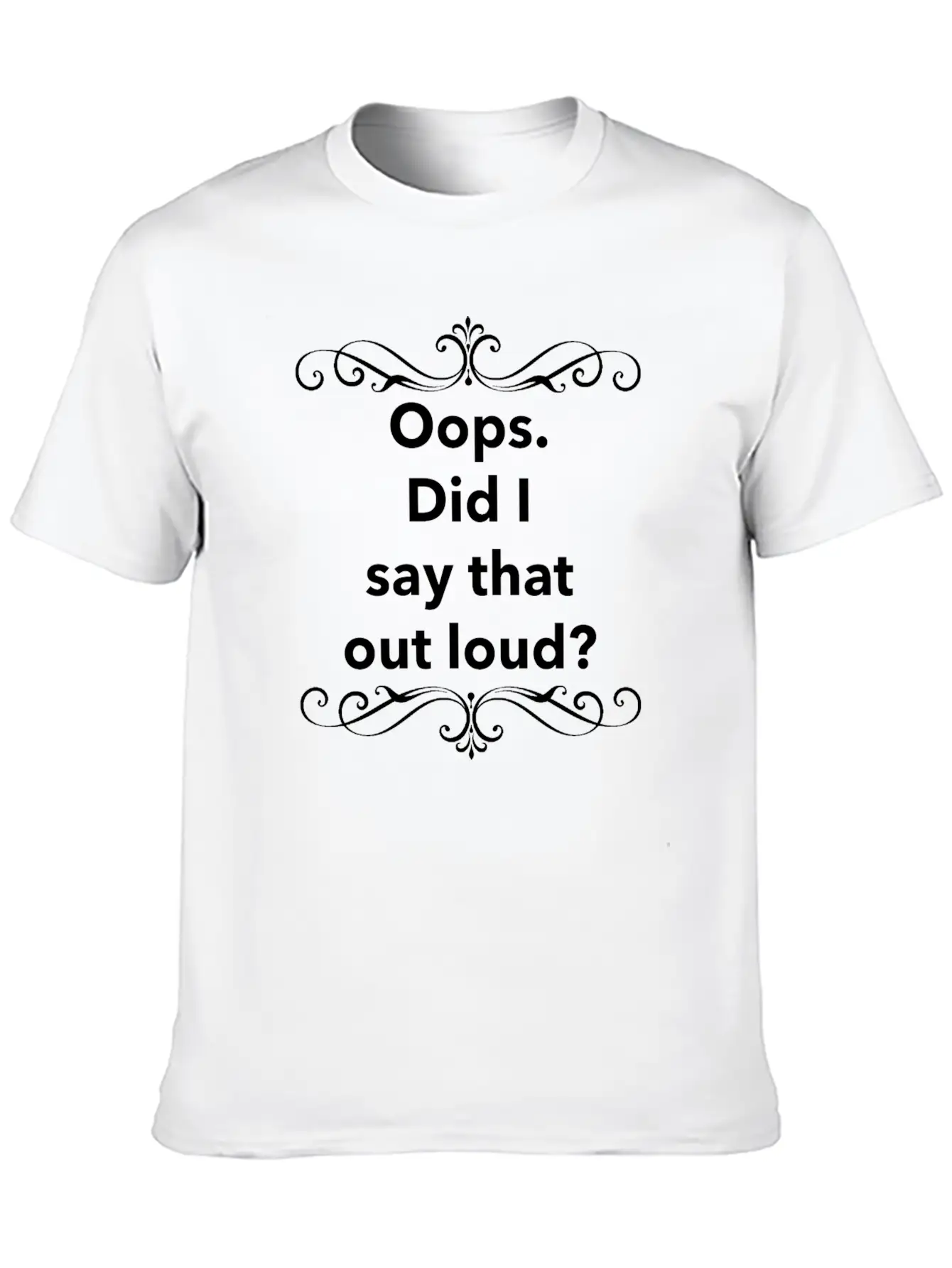 Did I Say Stylish Everyday T-Shirt – Unisex Basic Cotton Tee