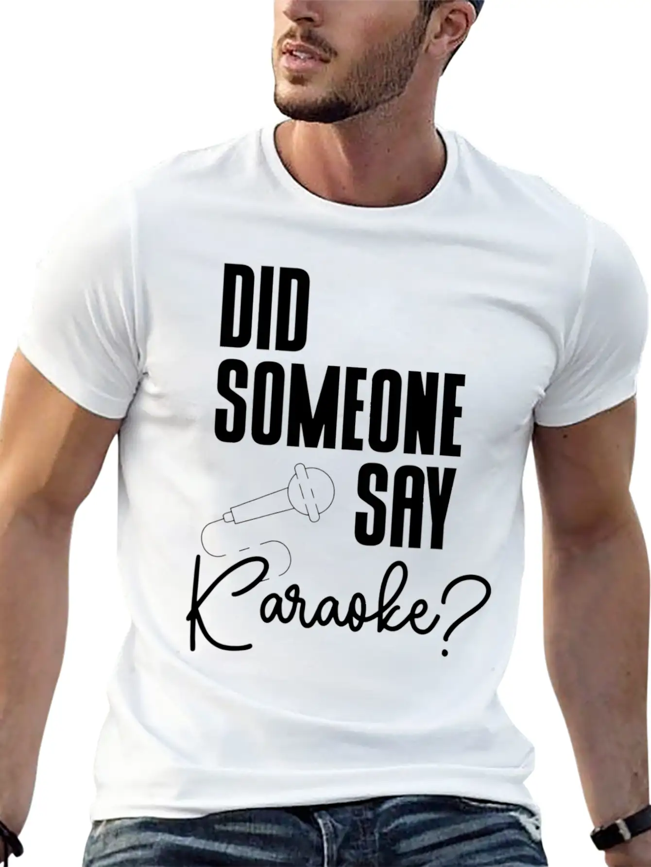 Did Someone Say Karaoke Microphone Singer Music Stylish Everyday T-Shirt – Unisex Basic Cotton Tee