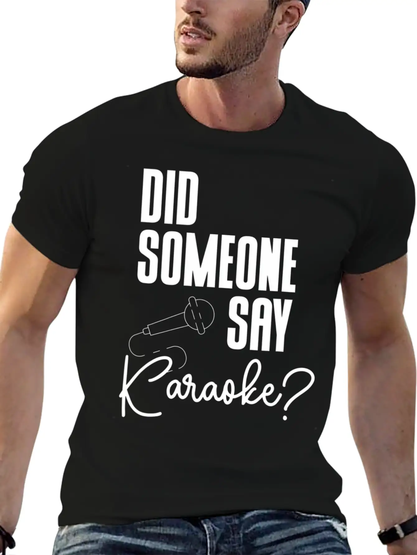 Did Someone Say Karaoke Microphone Singer Music Stylish Everyday T-Shirt – Unisex Basic Cotton Tee