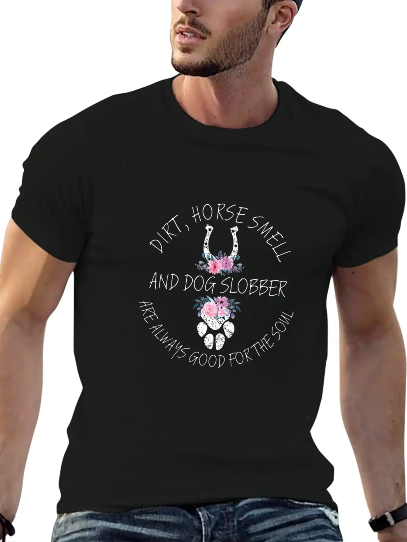 Dirt Horse Smell Dog Slobber Equestrian Horse Love Unisex Short Sleeve Soft Cotton T-Shirt – Casual Everyday Wear