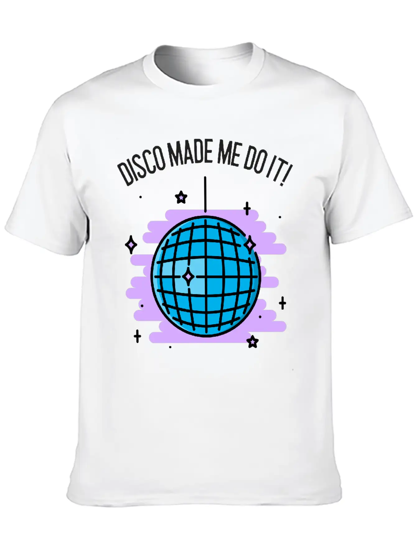 Disco Made Me Do It 70's Music Stylish Everyday T-Shirt – Unisex Basic Cotton Tee