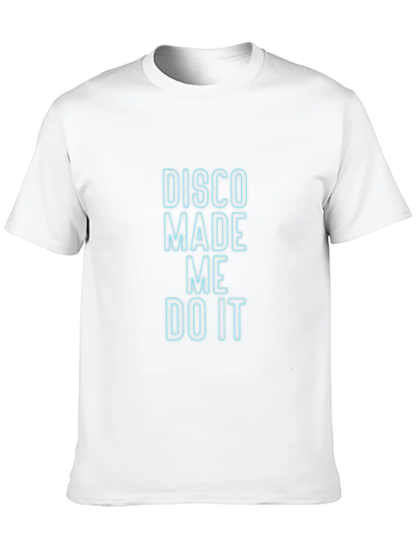 Disco Made Me Do It Timeless Short Sleeve Tee – Comfy And Minimalist Design