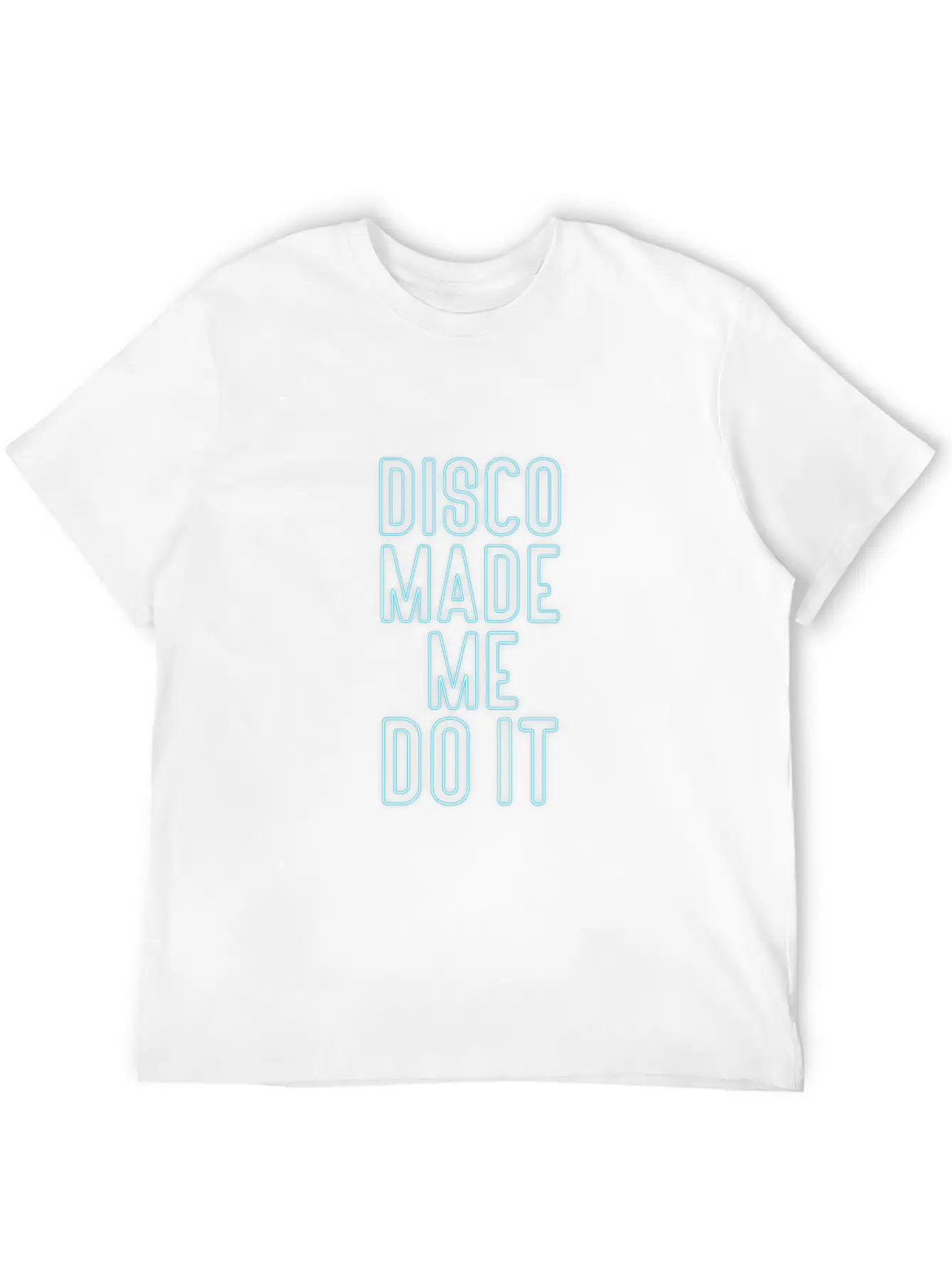 Disco Made Me Do It Timeless Short Sleeve Tee – Comfy And Minimalist Design