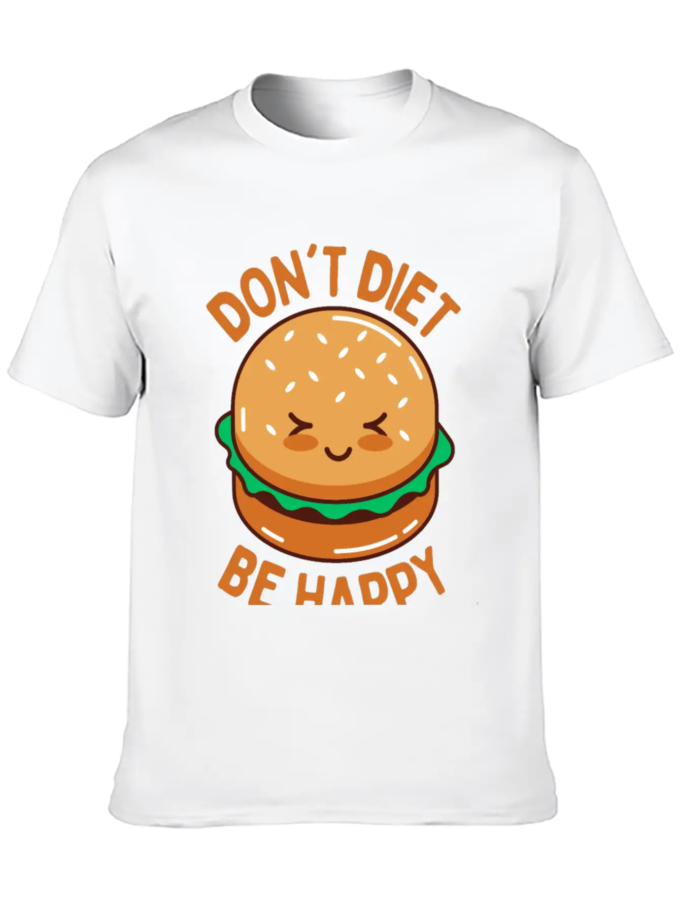 Do Not Diet Be Happy Timeless Short Sleeve Tee – Comfy And Minimalist Design