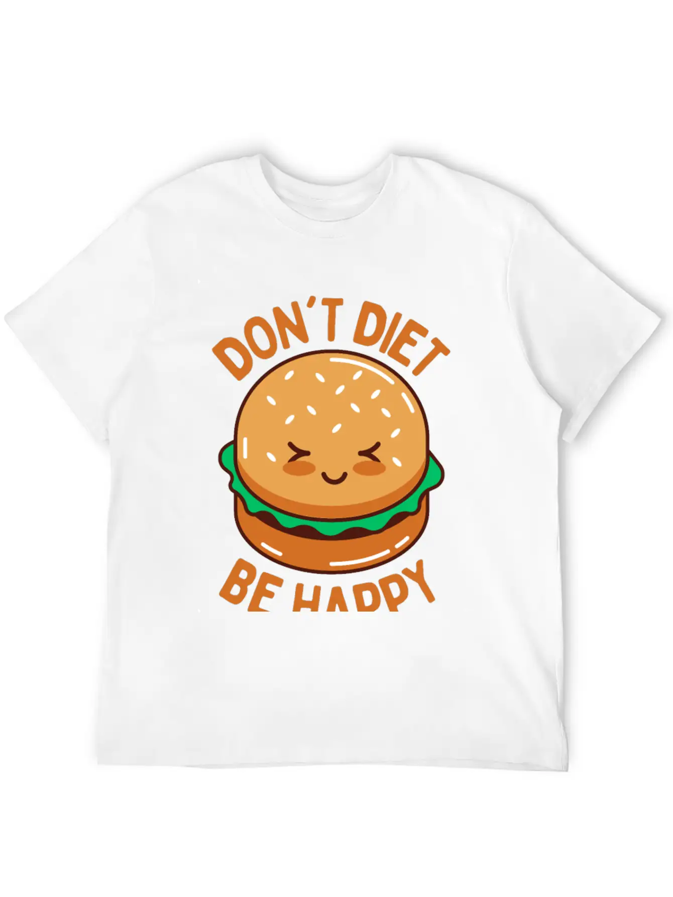 Do Not Diet Be Happy Timeless Short Sleeve Tee – Comfy And Minimalist Design