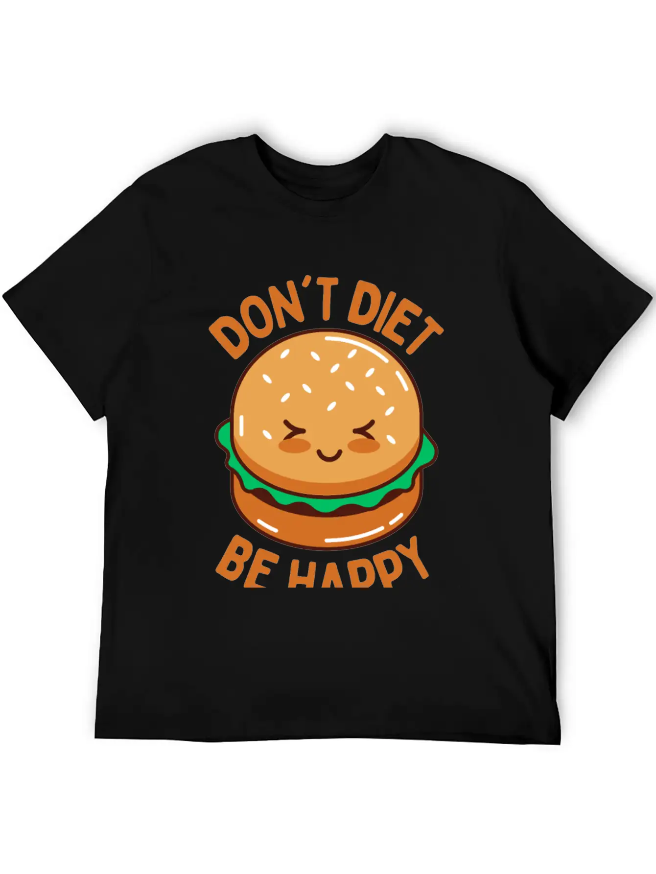 Do Not Diet Be Happy Timeless Short Sleeve Tee – Comfy And Minimalist Design