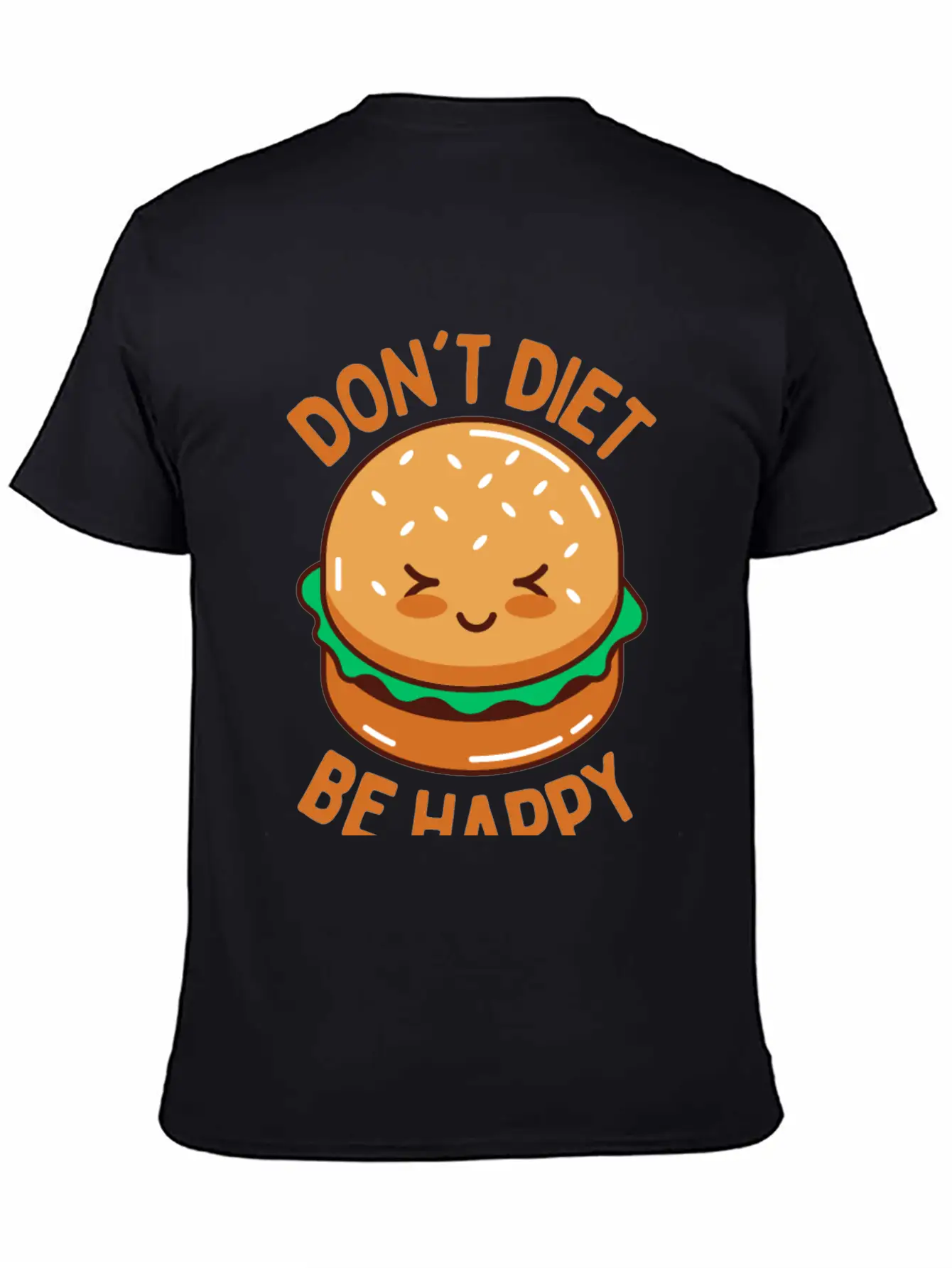 Do Not Diet Be Happy Timeless Short Sleeve Tee – Comfy And Minimalist Design