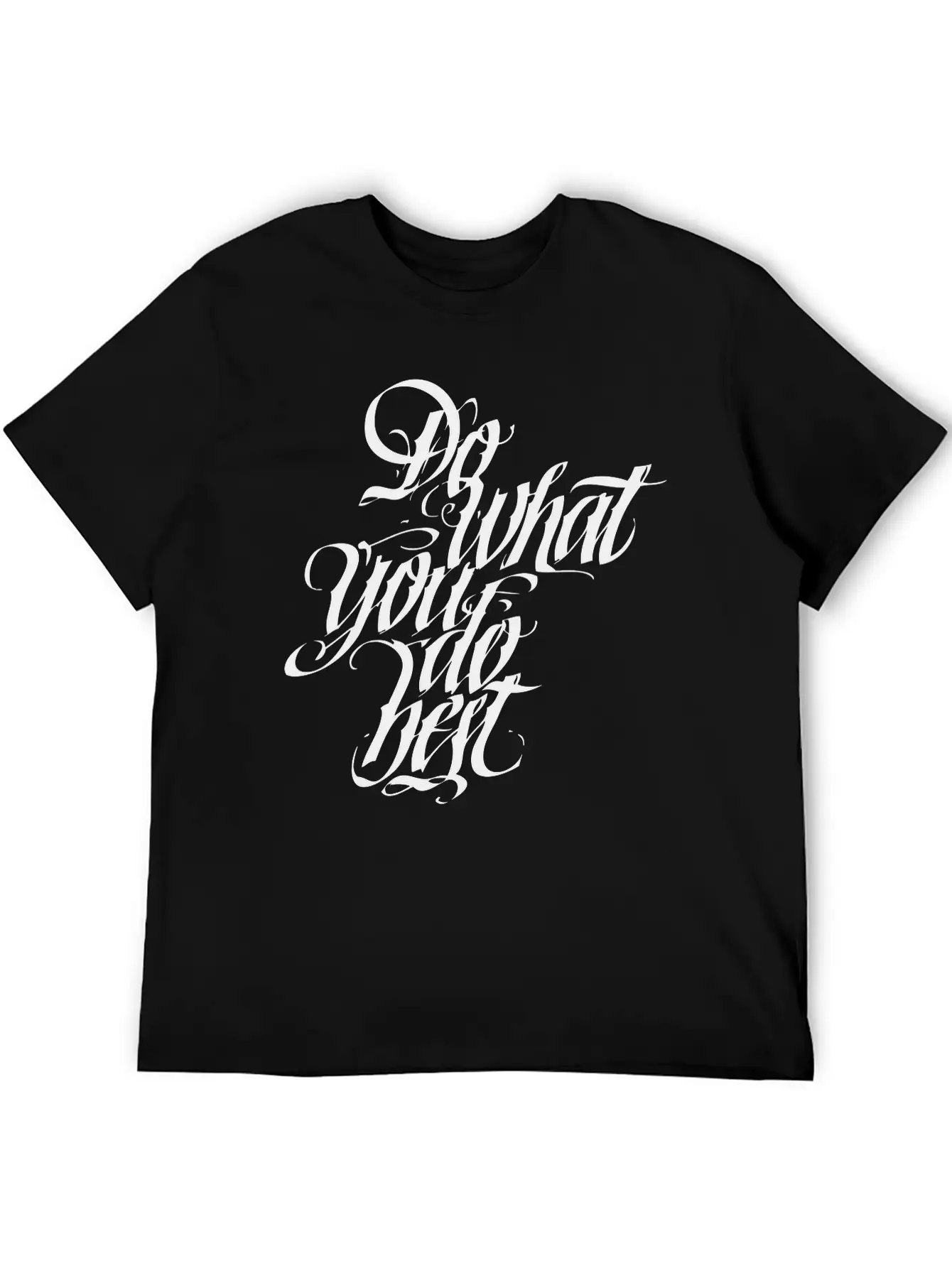 Do What You Do Best Unisex Short Sleeve Soft Cotton T-Shirt – Casual Everyday Wear
