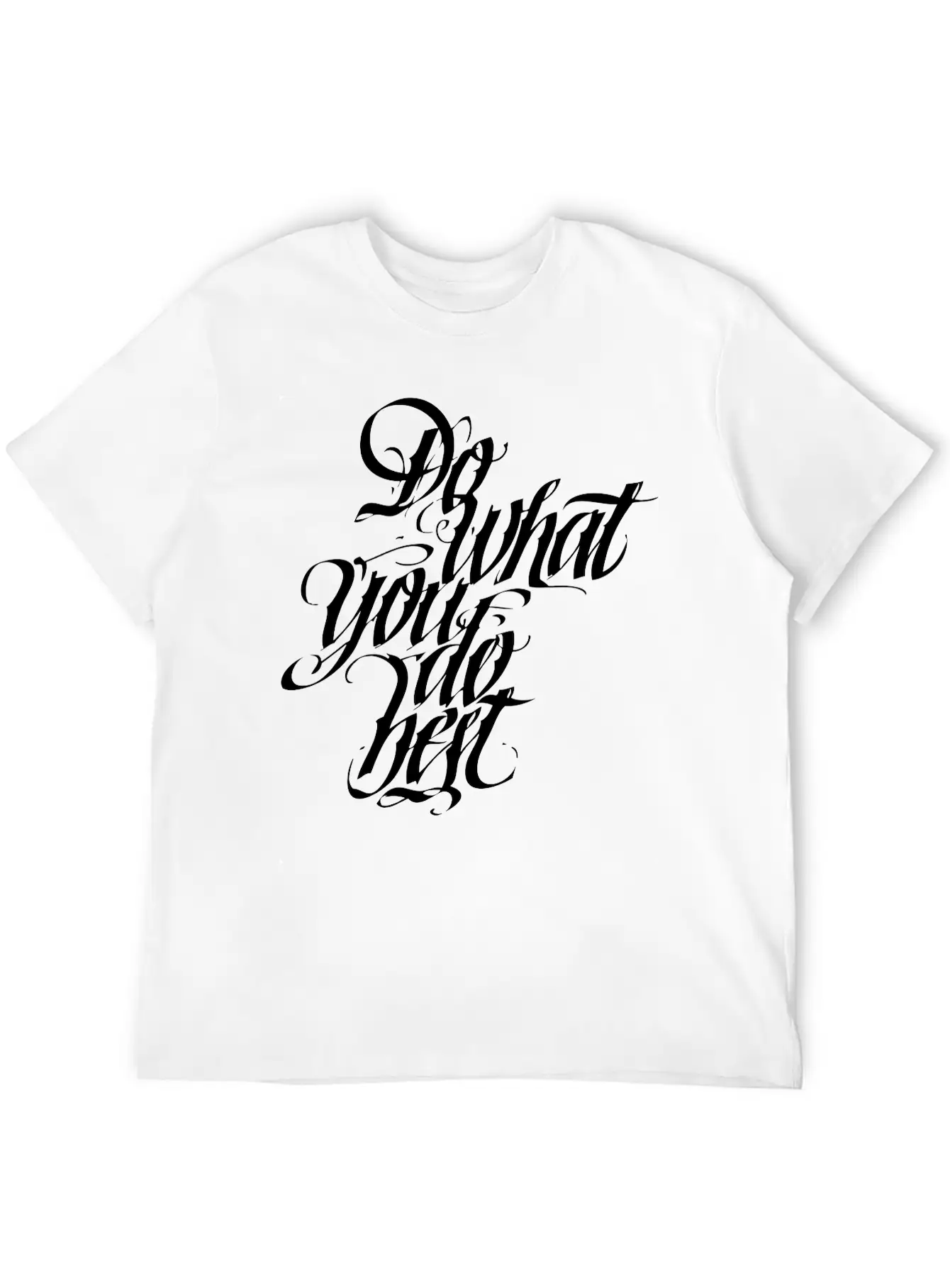 Do What You Do Best Unisex Short Sleeve Soft Cotton T-Shirt – Casual Everyday Wear