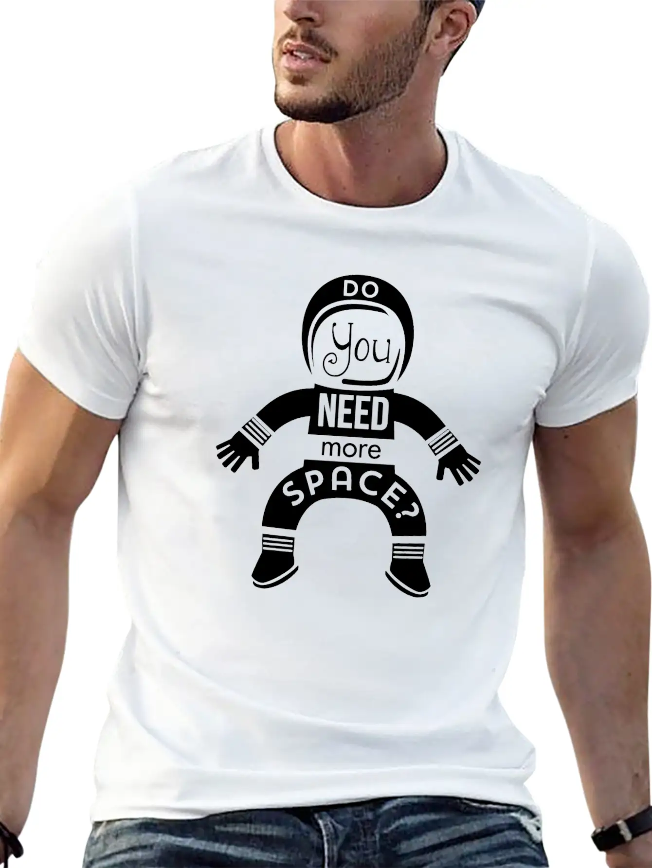 Do You Need More Space Essential Unisex Summer Tee – Soft Cotton Casual Fit