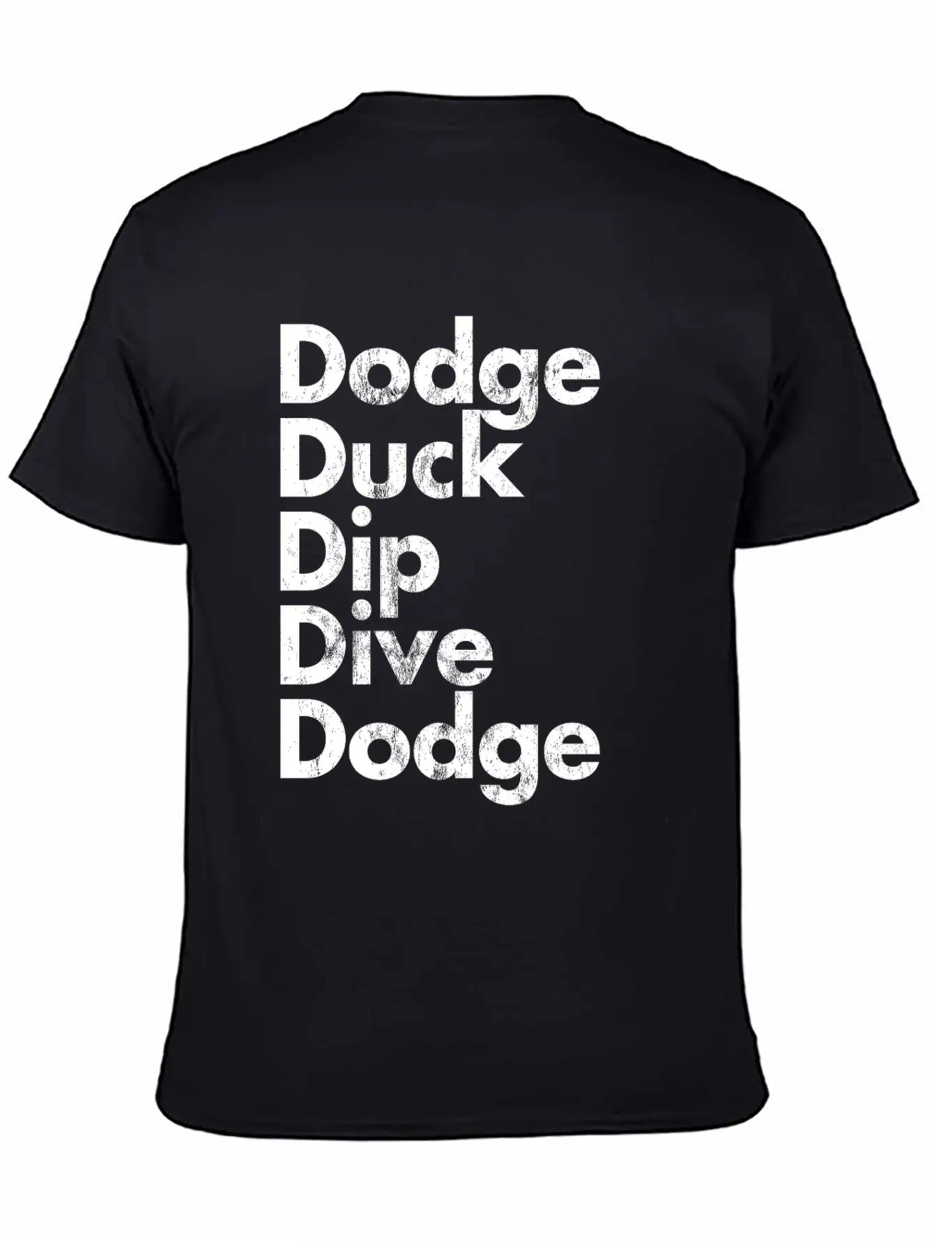 Dodge Duck Dip Dive Dodge Dodgeball Basic Graphic T-Shirt – Daily Comfort In Soft Cotton