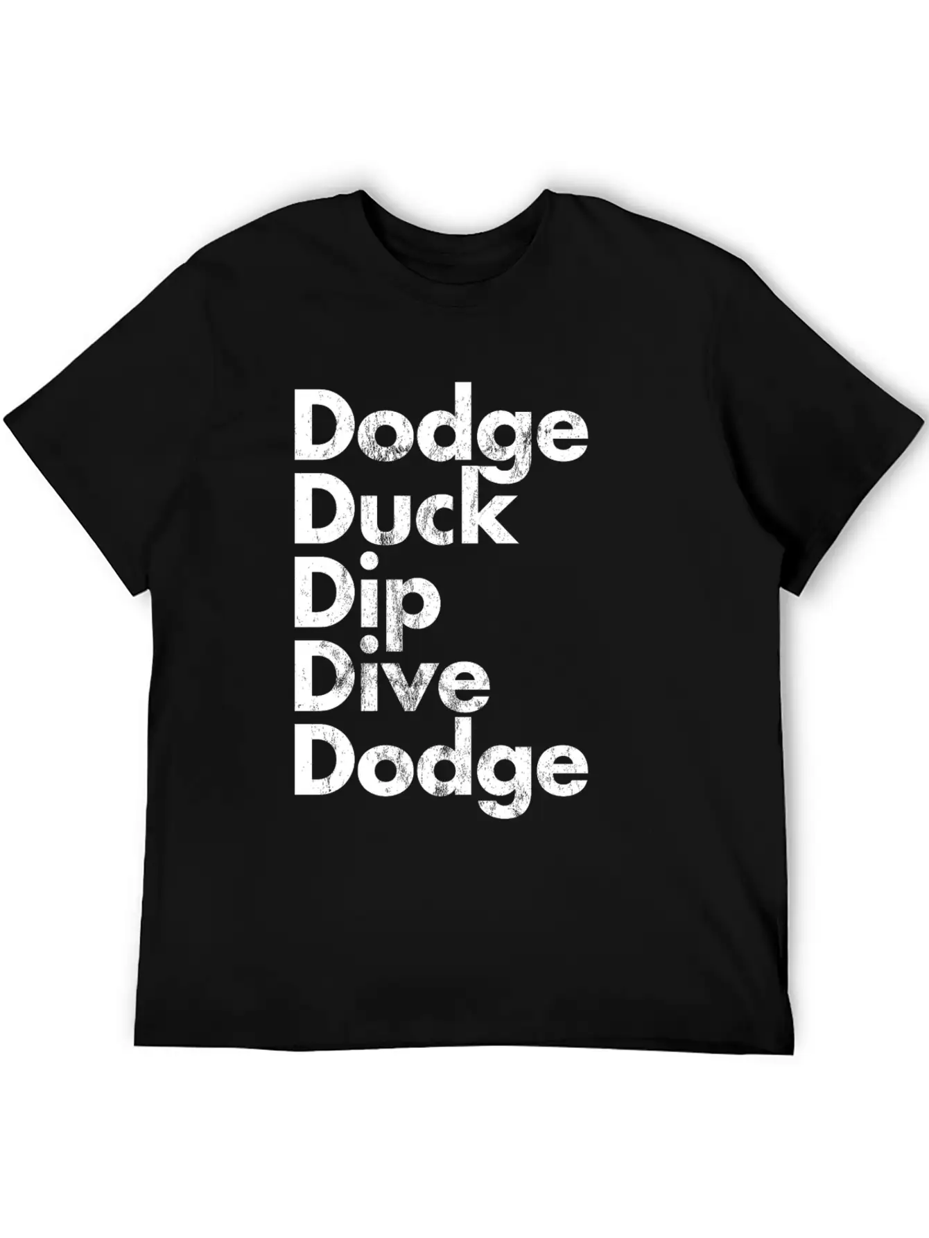 Dodge Duck Dip Dive Dodge Dodgeball Basic Graphic T-Shirt – Daily Comfort In Soft Cotton